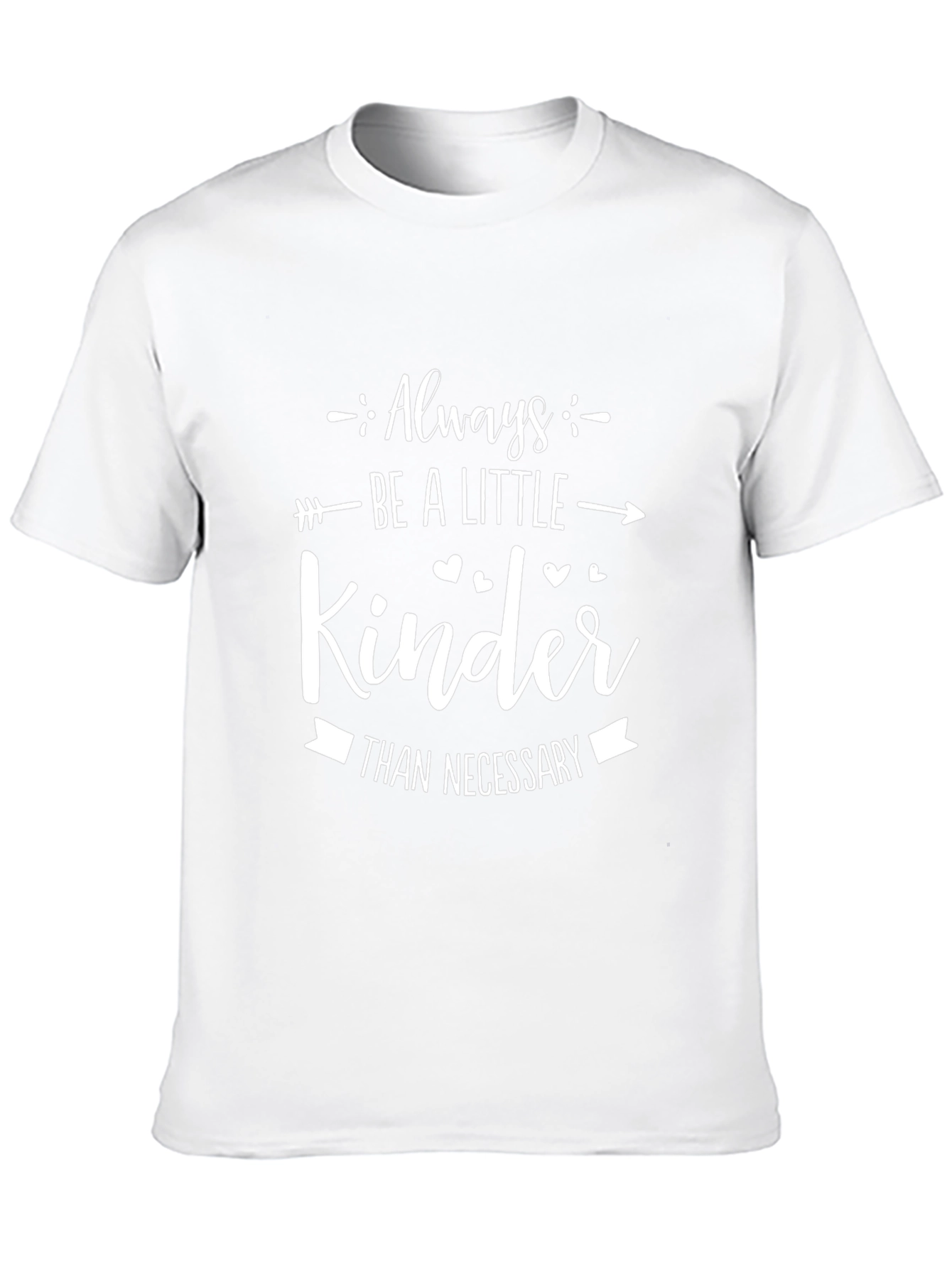 Always Be A Little Kinder T-Shirt