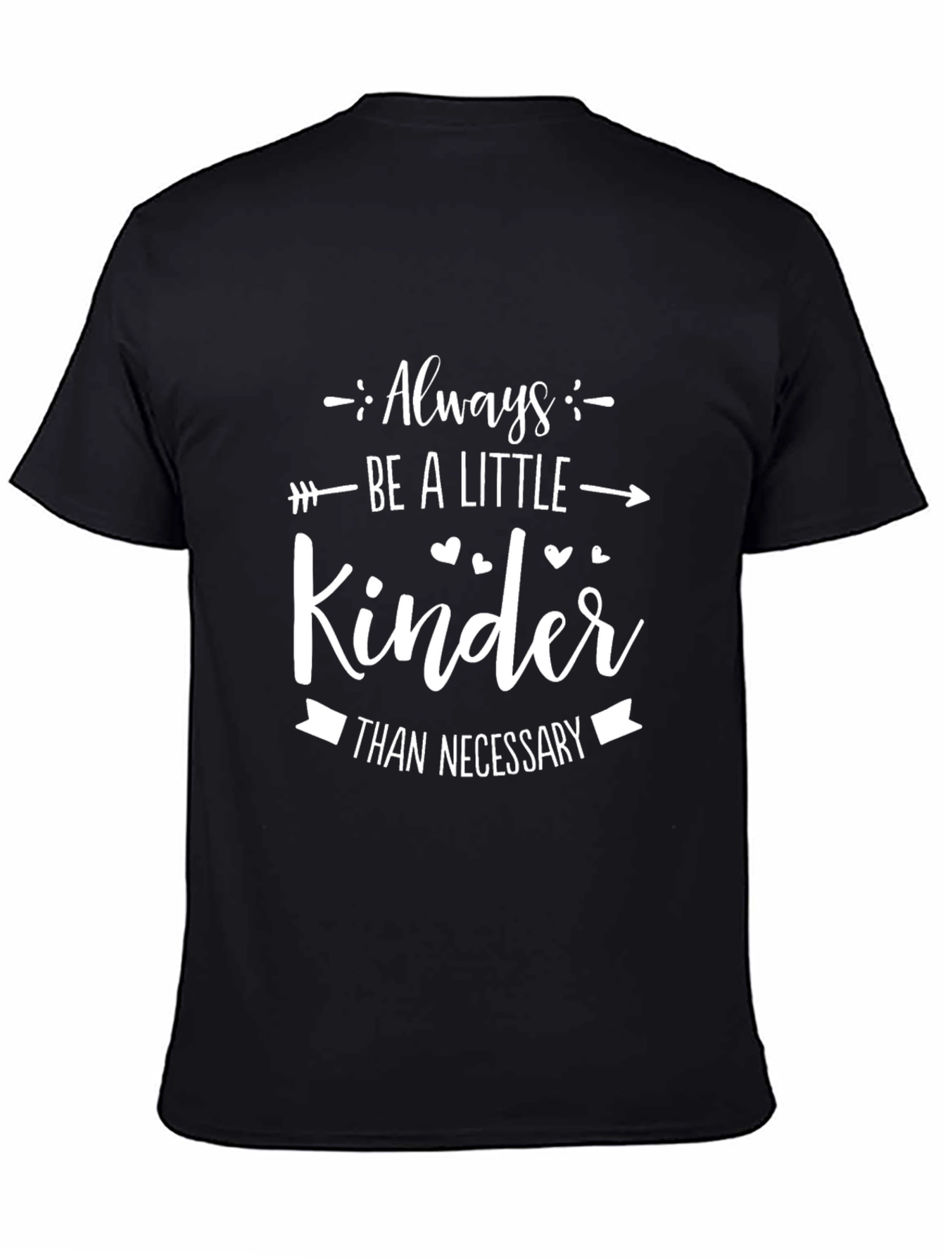 Always Be A Little Kinder T-Shirt