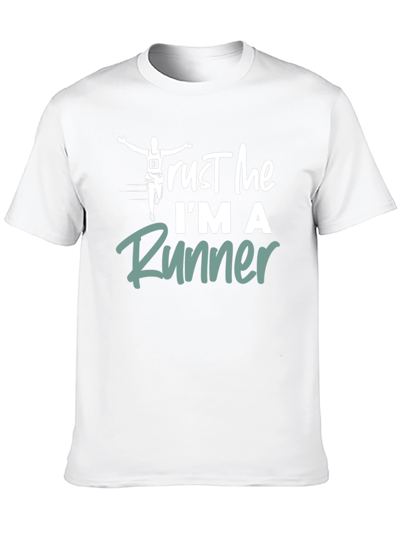 Trust Me Im A Runner T-Shirt