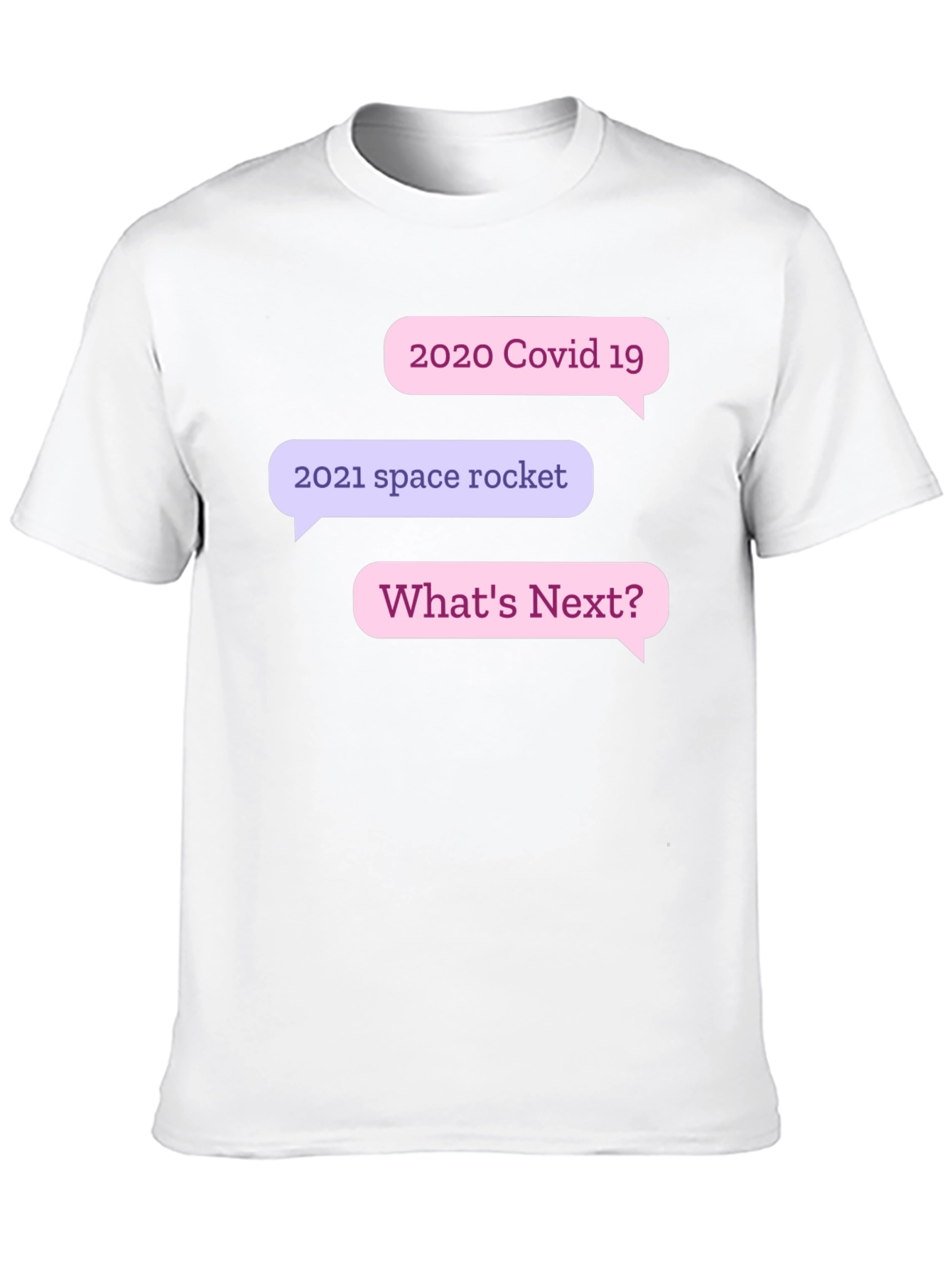 Humorous 2020-2021 Whats Next? T-Shirt