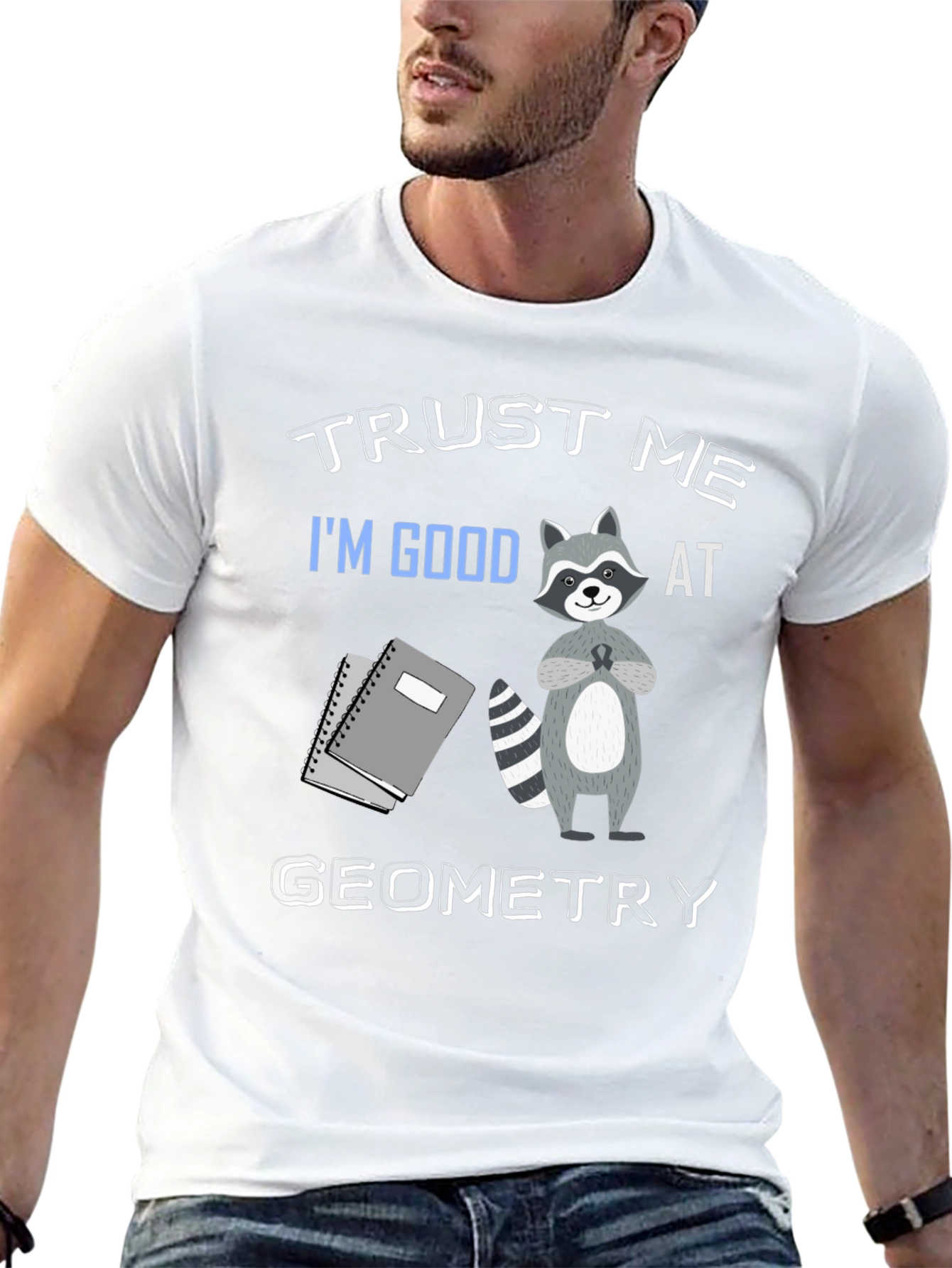 Trust Me Im Good At Geometry Black T-Shirt
