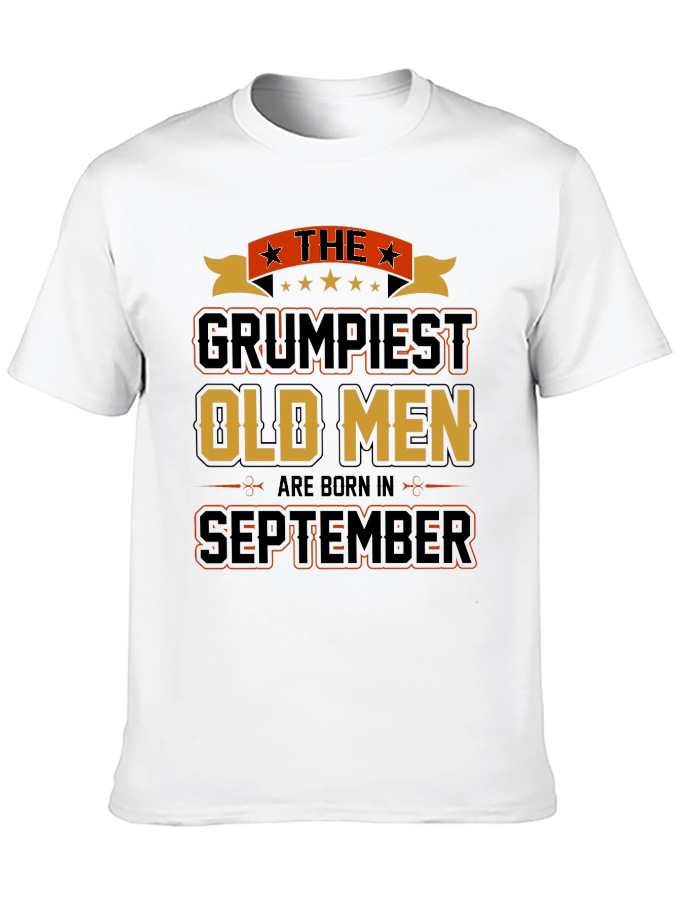 Grumpiest Old Men September Birthday T-Shirt