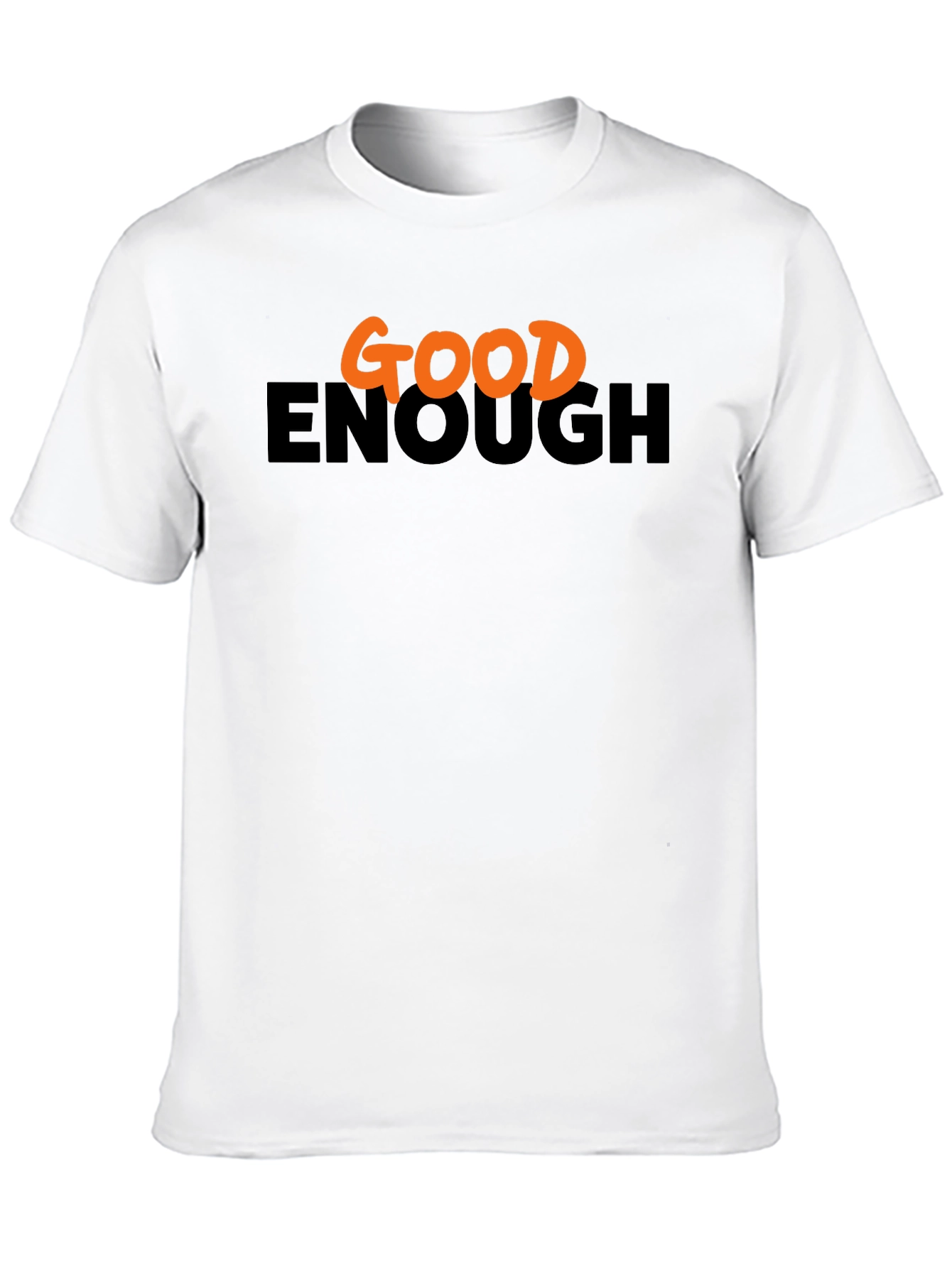 Good Enough Graphic Tee - Casual Comfort