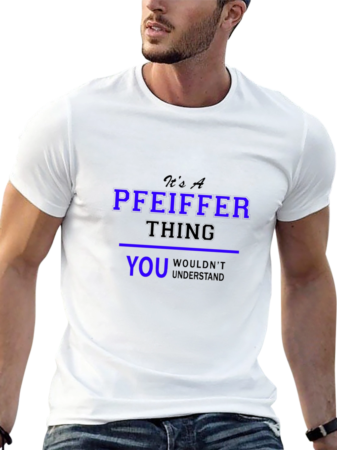 Its A Pfeiffer Thing T-Shirt