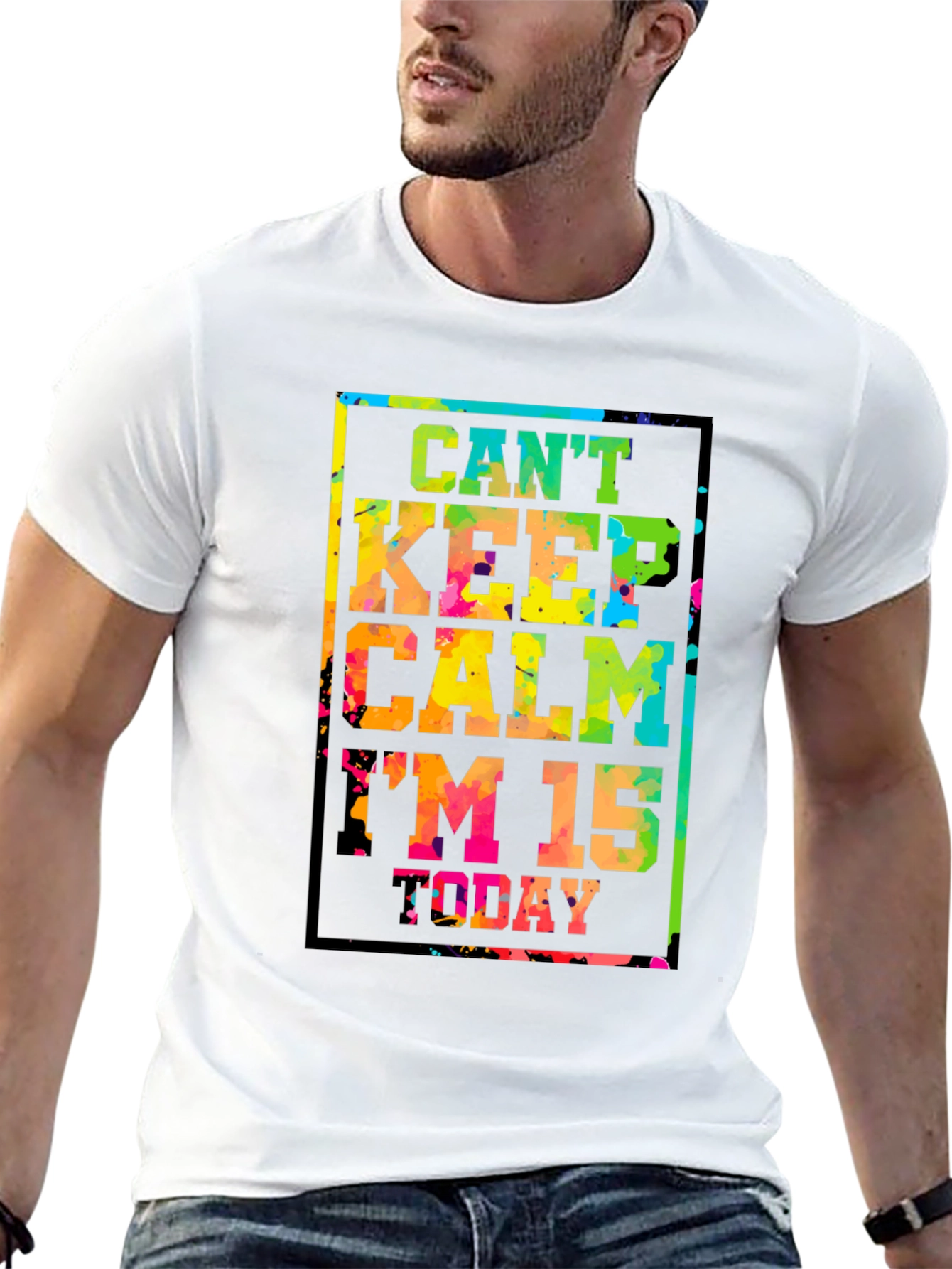 Cant Keep Calm Im 15 Today T-Shirt