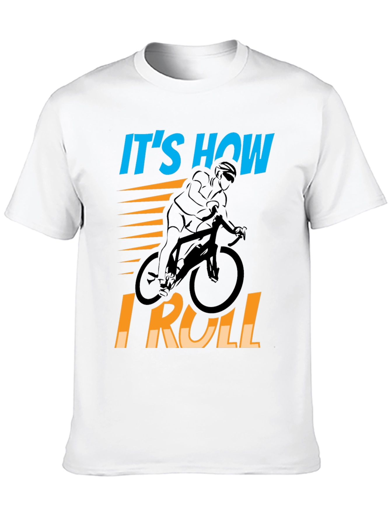 Its How I Roll Cycling T-Shirt