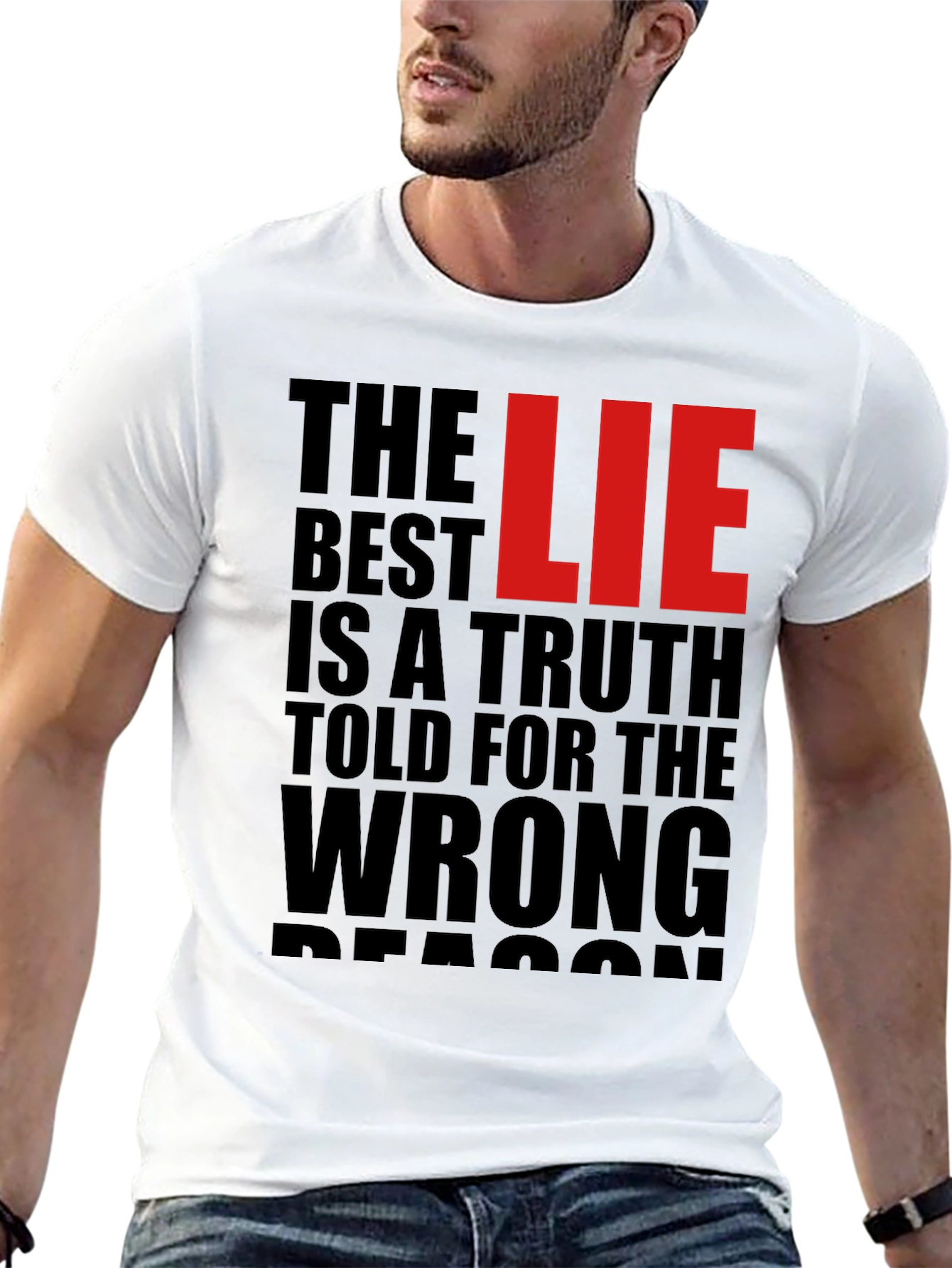 The Best LIE Truth Wrong Reason T-Shirt