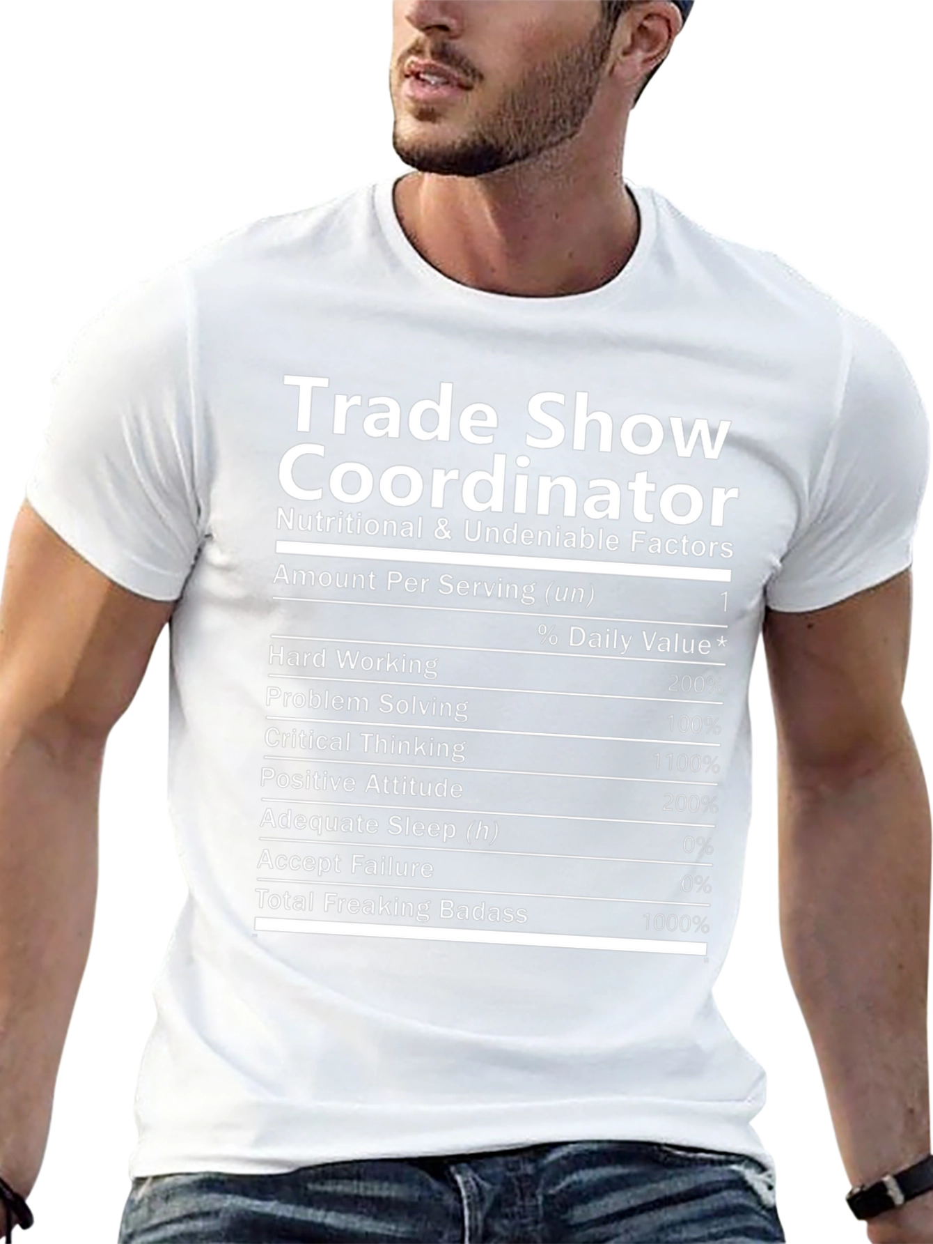 Trade Show Coordinator T-Shirt: Nutritional Facts