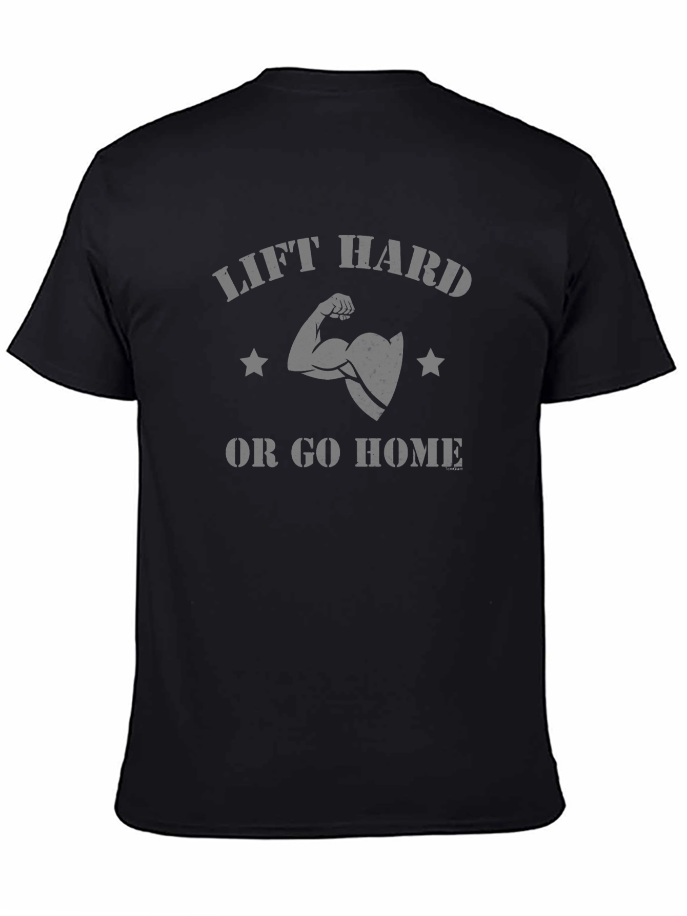Lift Hard T-Shirt - Motivational Gym Wear