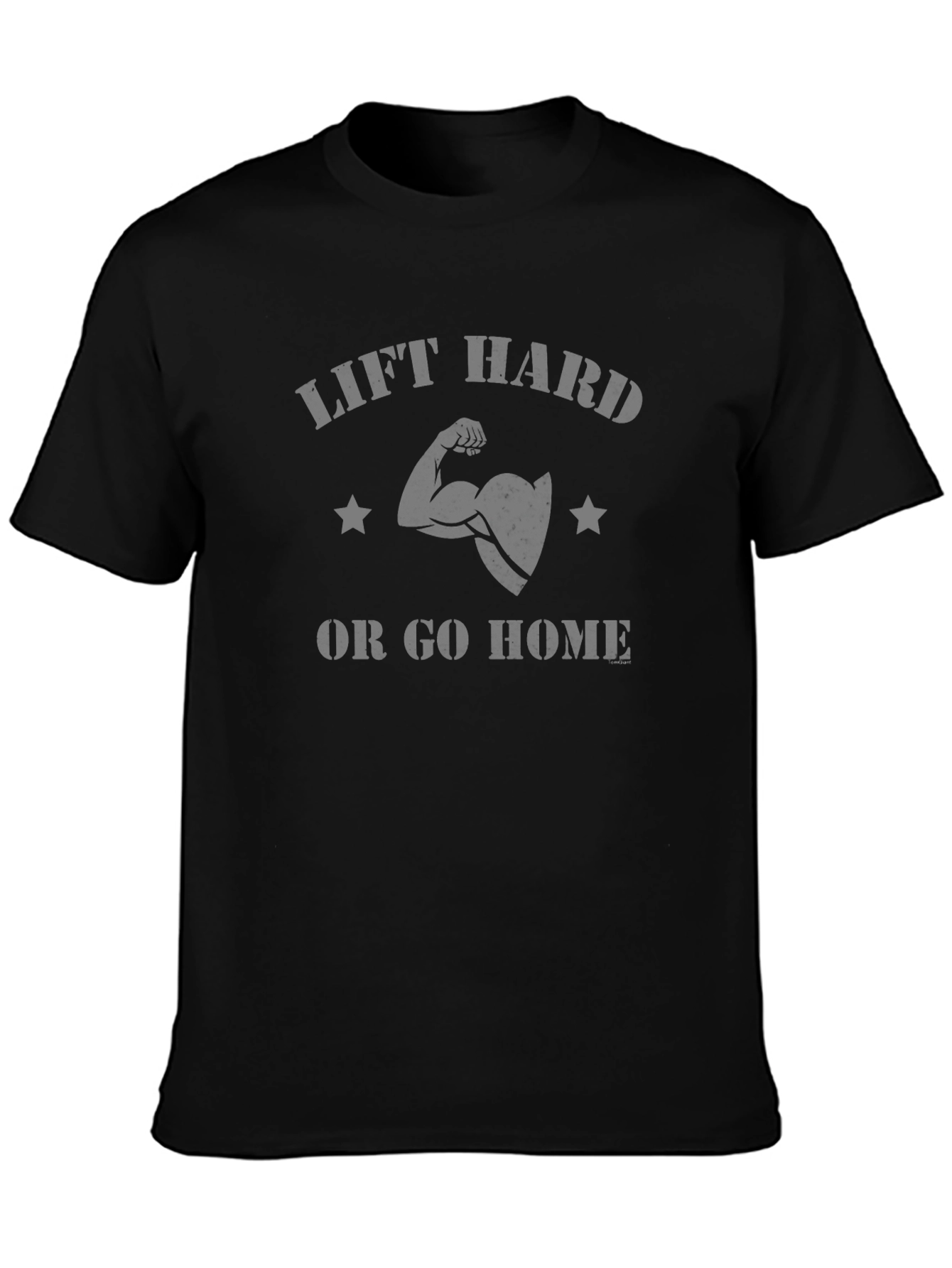Lift Hard T-Shirt - Motivational Gym Wear