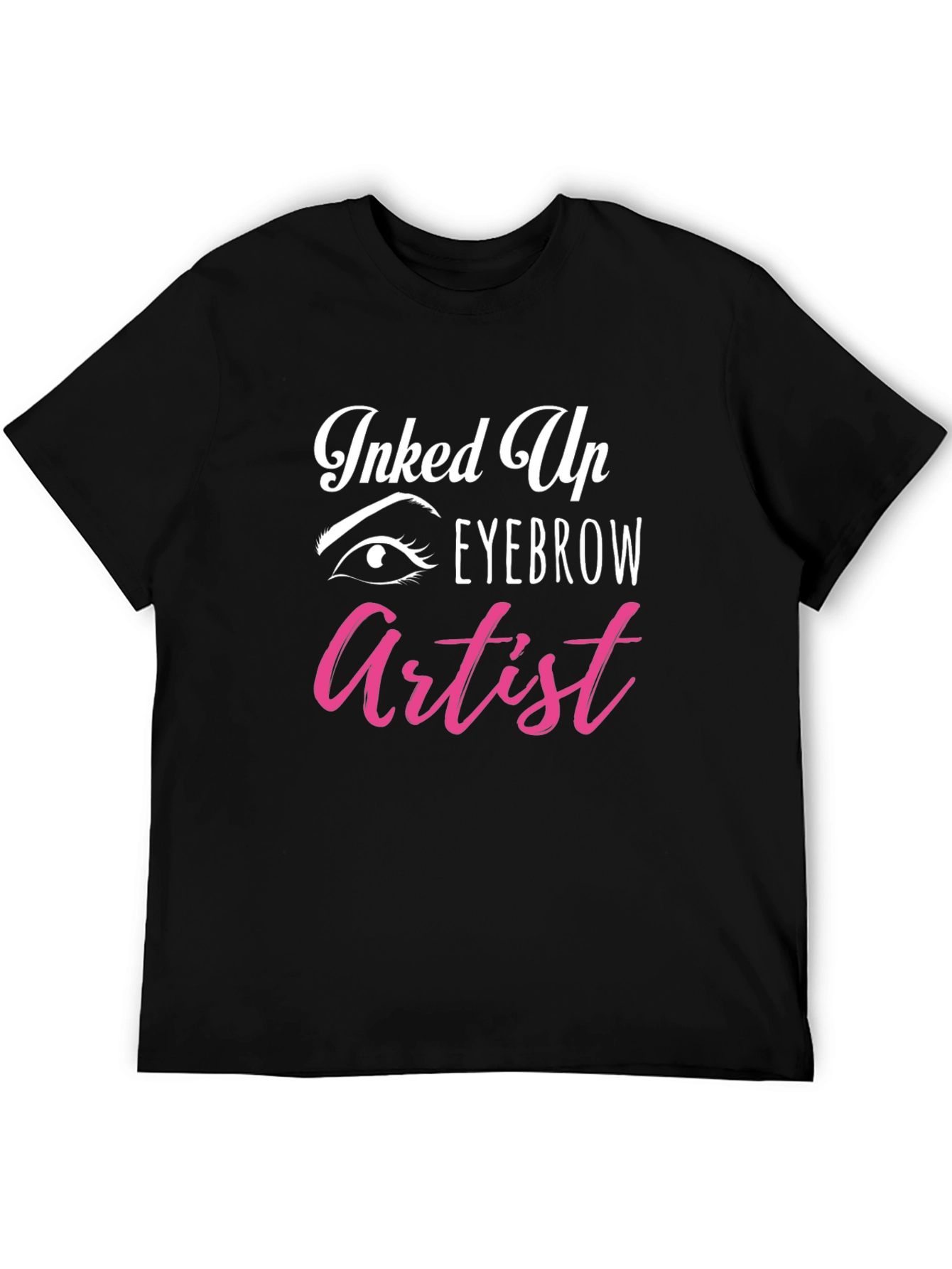 Inked Up Eyebrow Artist Graphic Tee