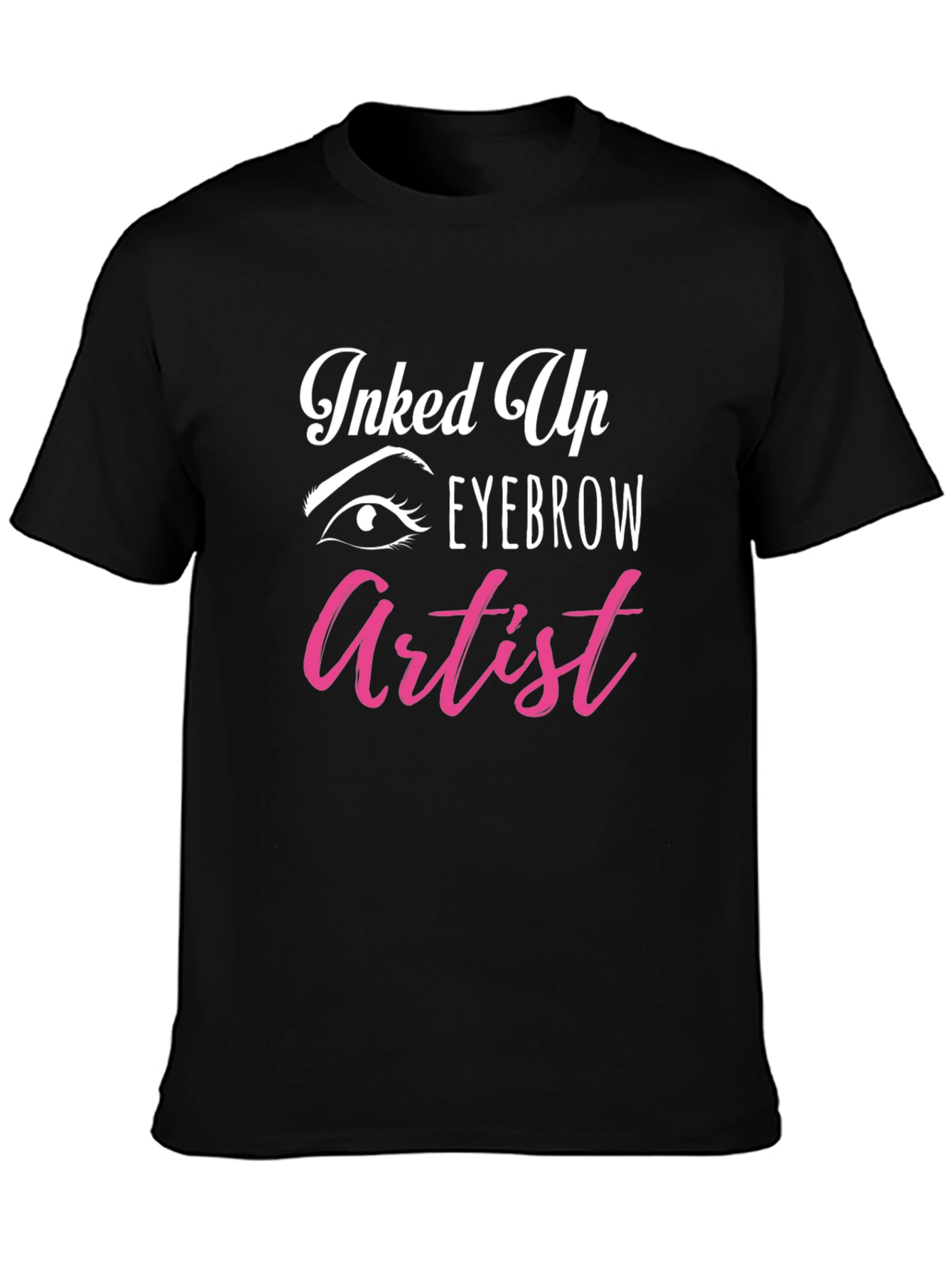 Inked Up Eyebrow Artist Graphic Tee