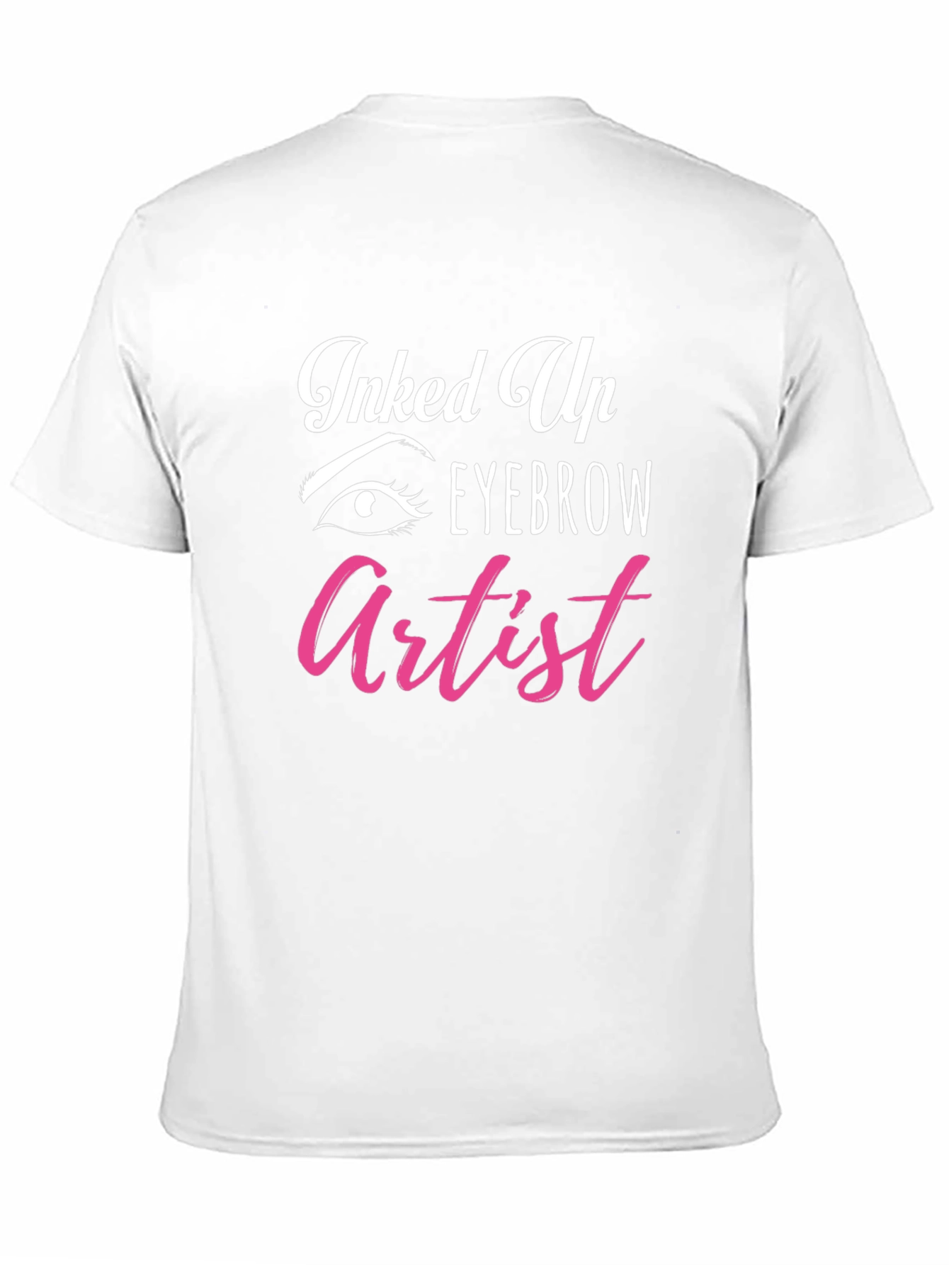 Inked Up Eyebrow Artist Graphic Tee