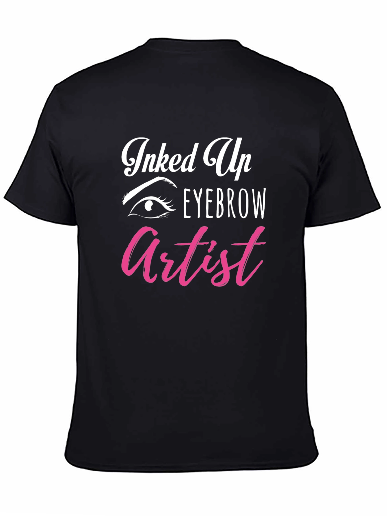Inked Up Eyebrow Artist Graphic Tee