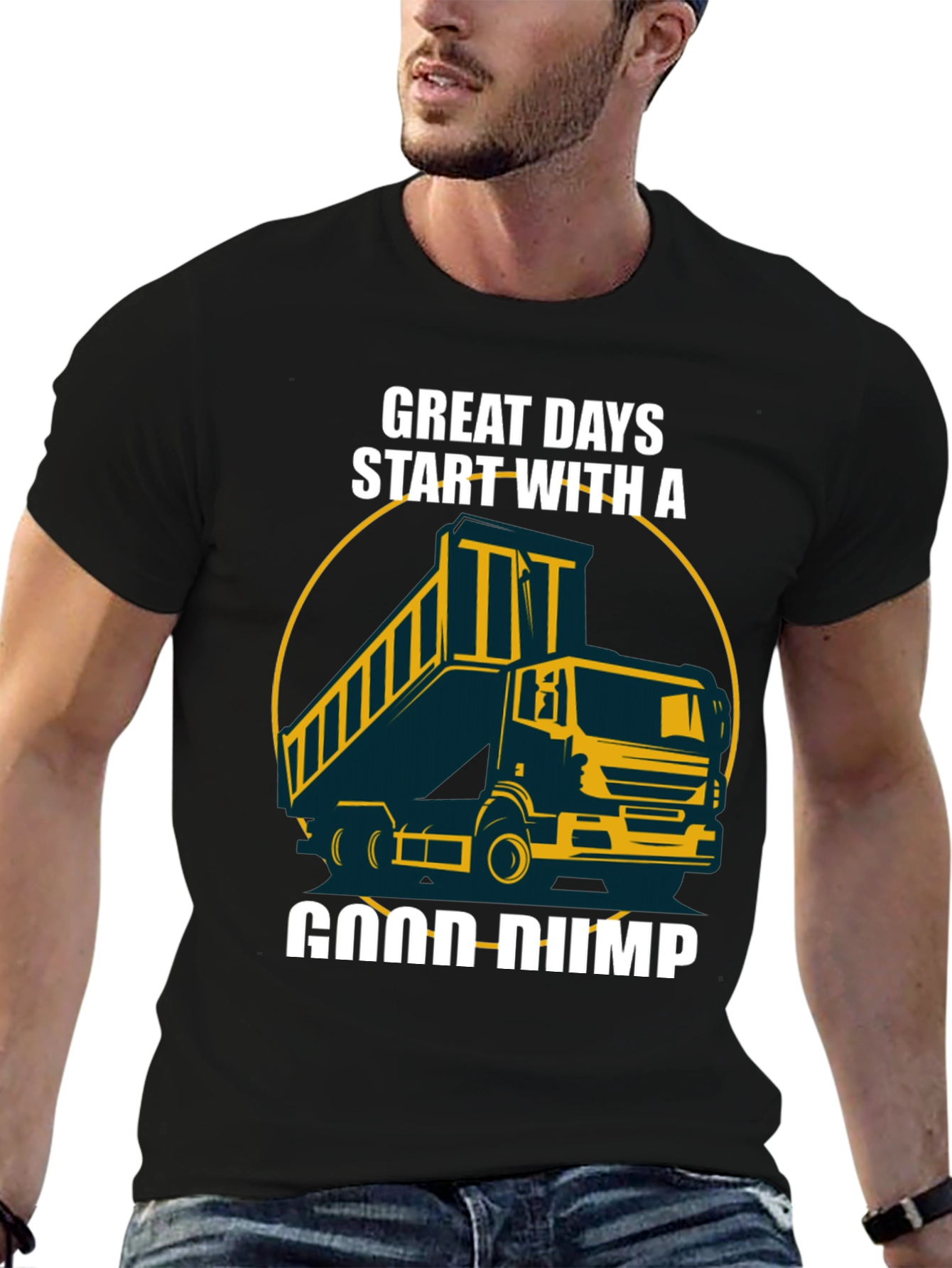 Great Days Start With A Good Dump Truck T-Shirt