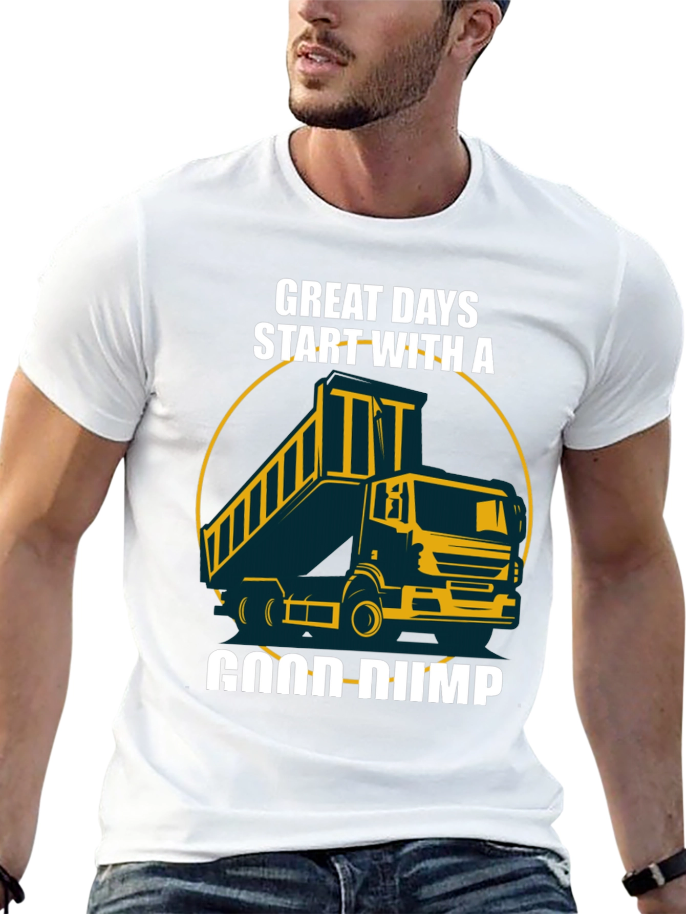Great Days Start With A Good Dump Truck T-Shirt