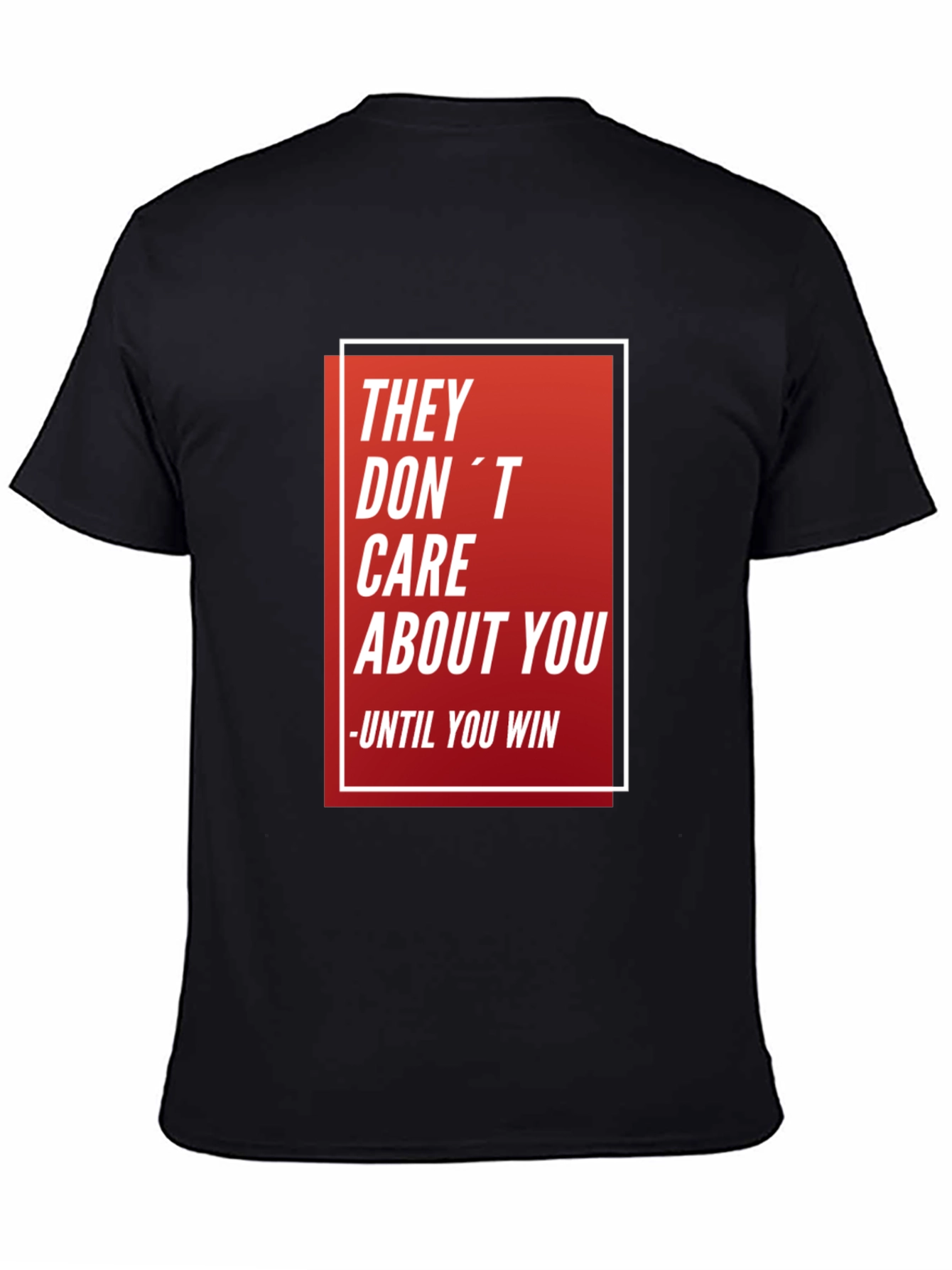 They Dont Care Black T-Shirt