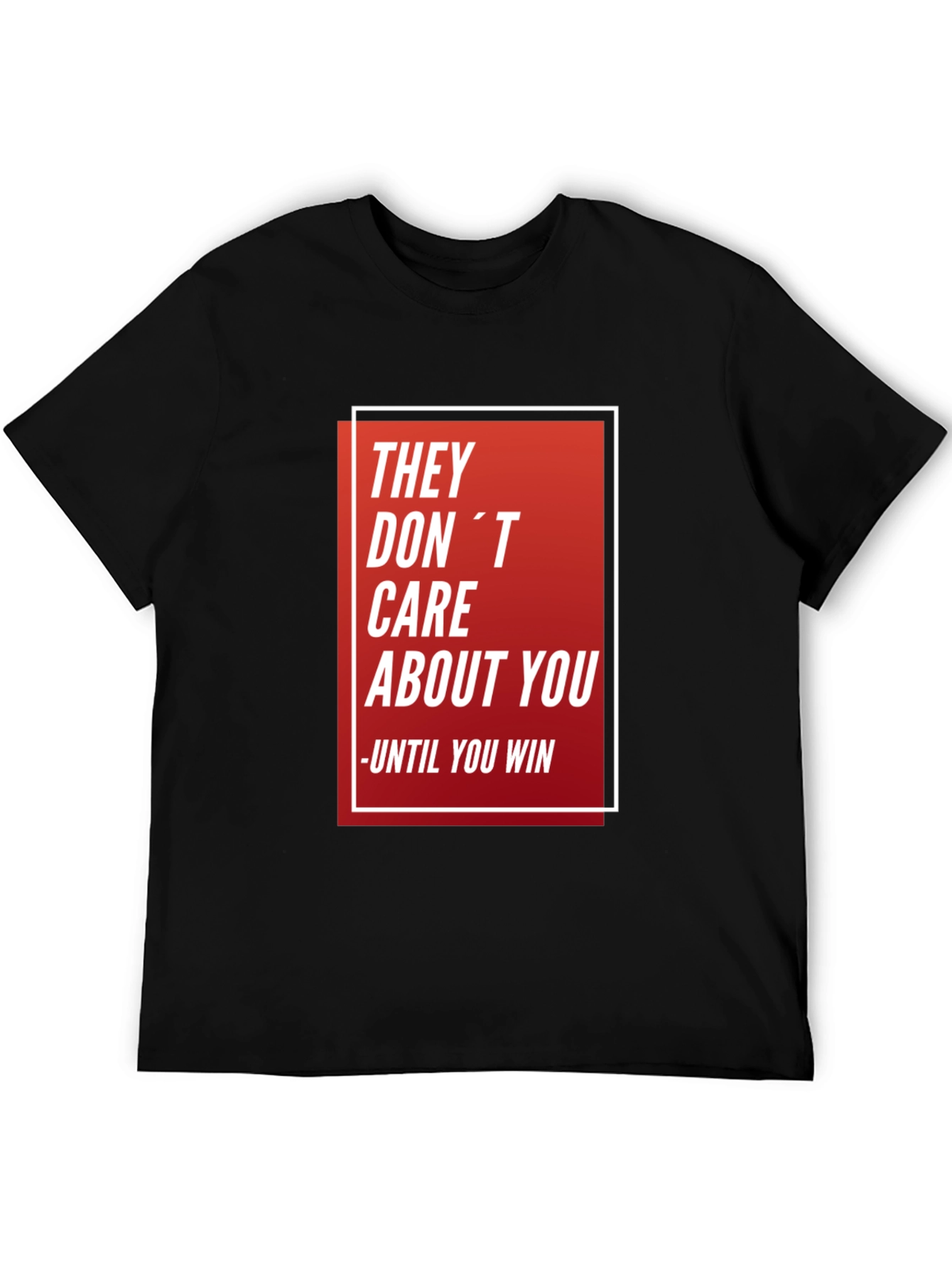 They Dont Care Black T-Shirt