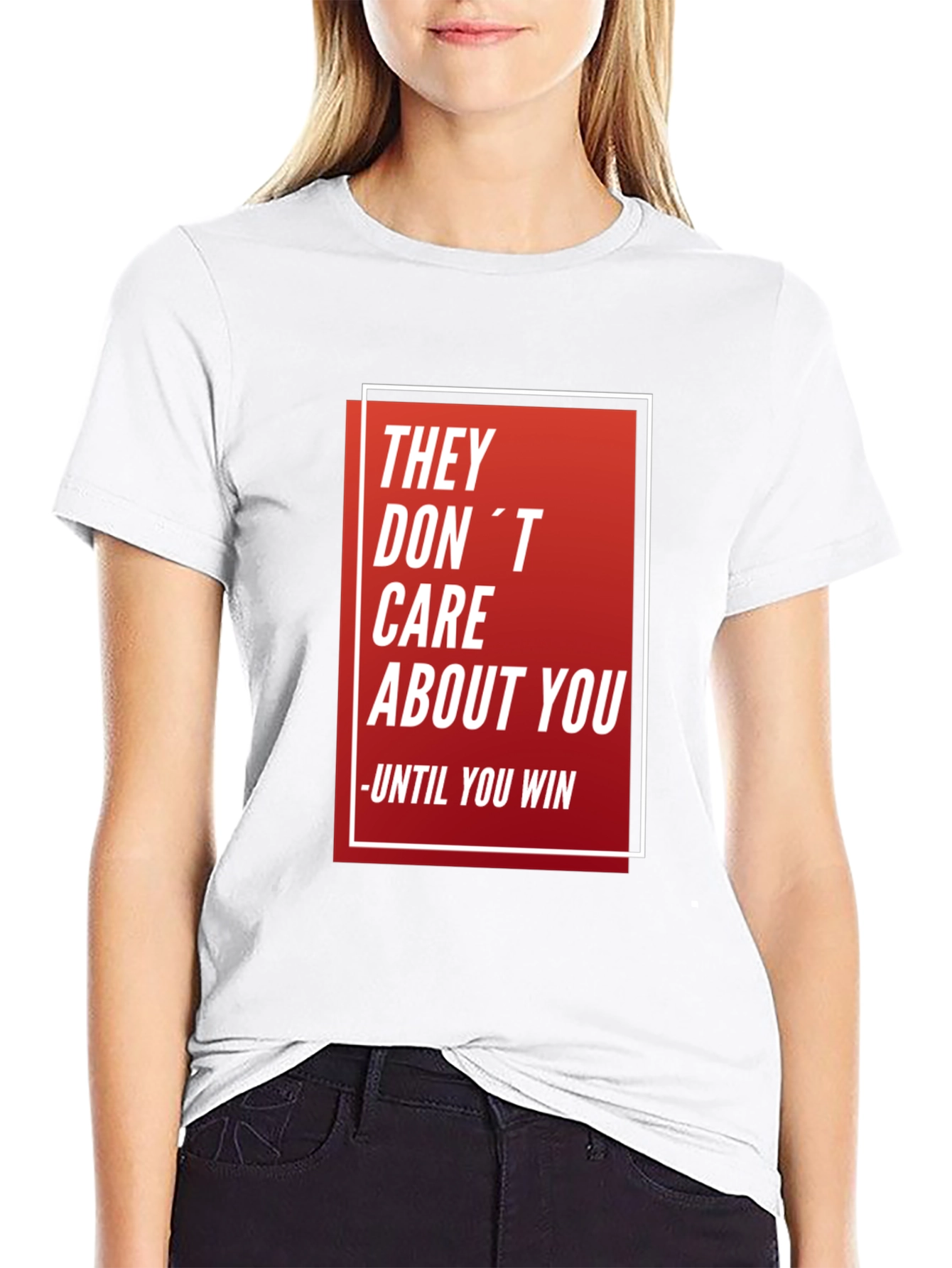 They Dont Care Black T-Shirt