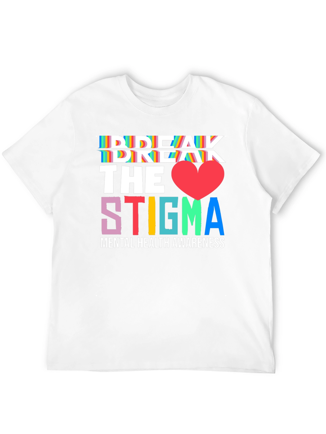 Break the Stigma Mental Health Awareness Tee