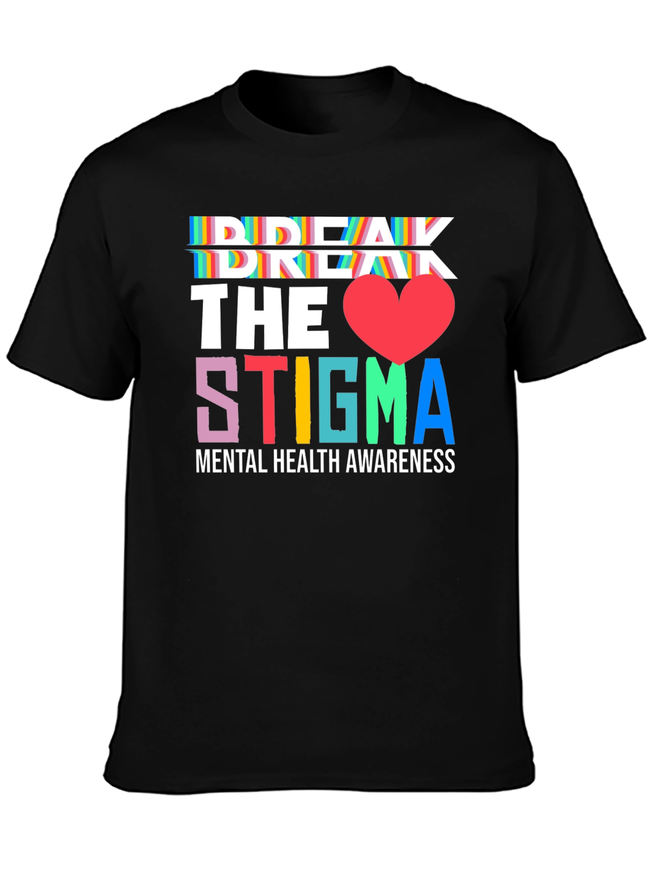 Break the Stigma Mental Health Awareness Tee