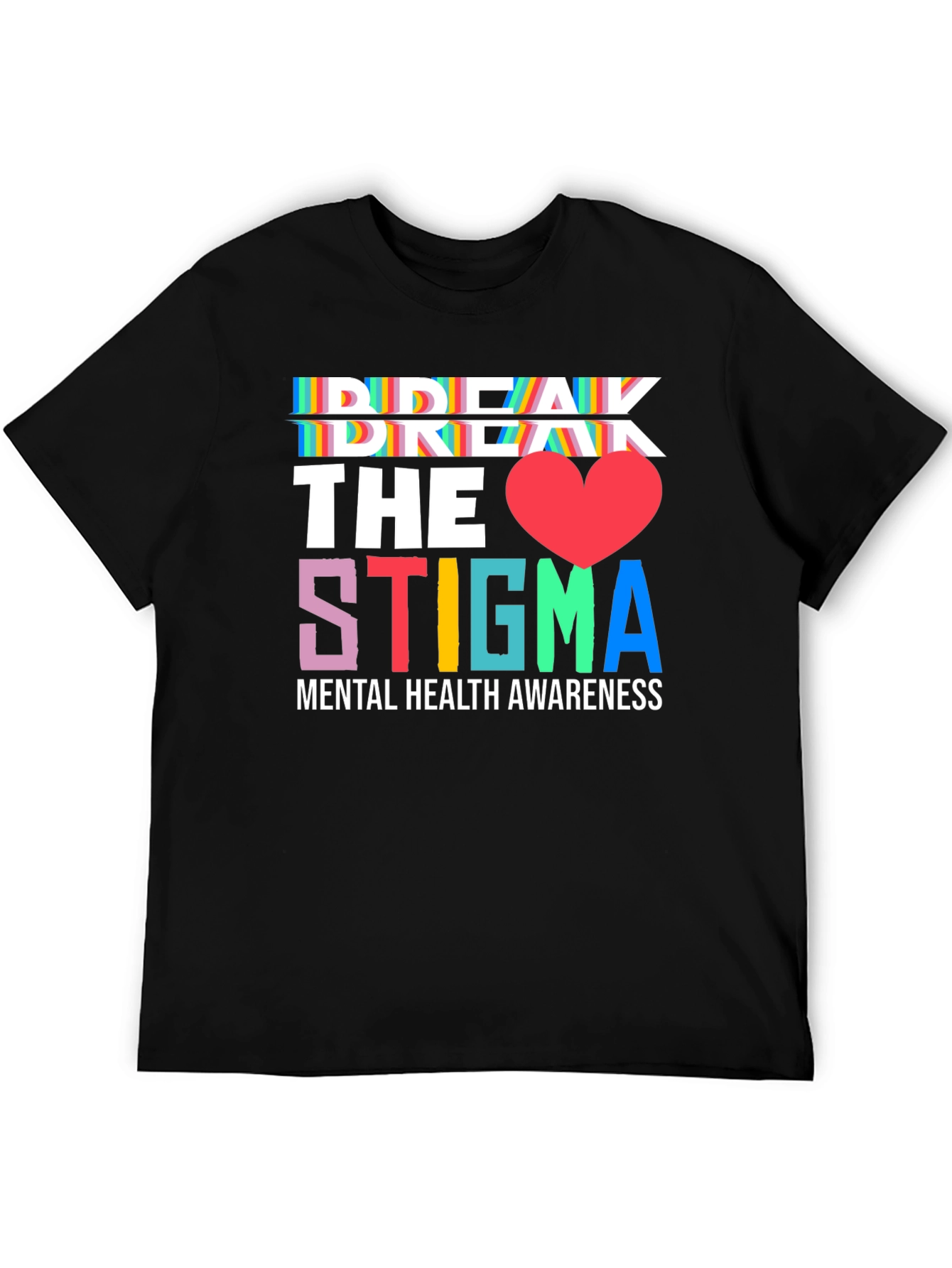 Break the Stigma Mental Health Awareness Tee