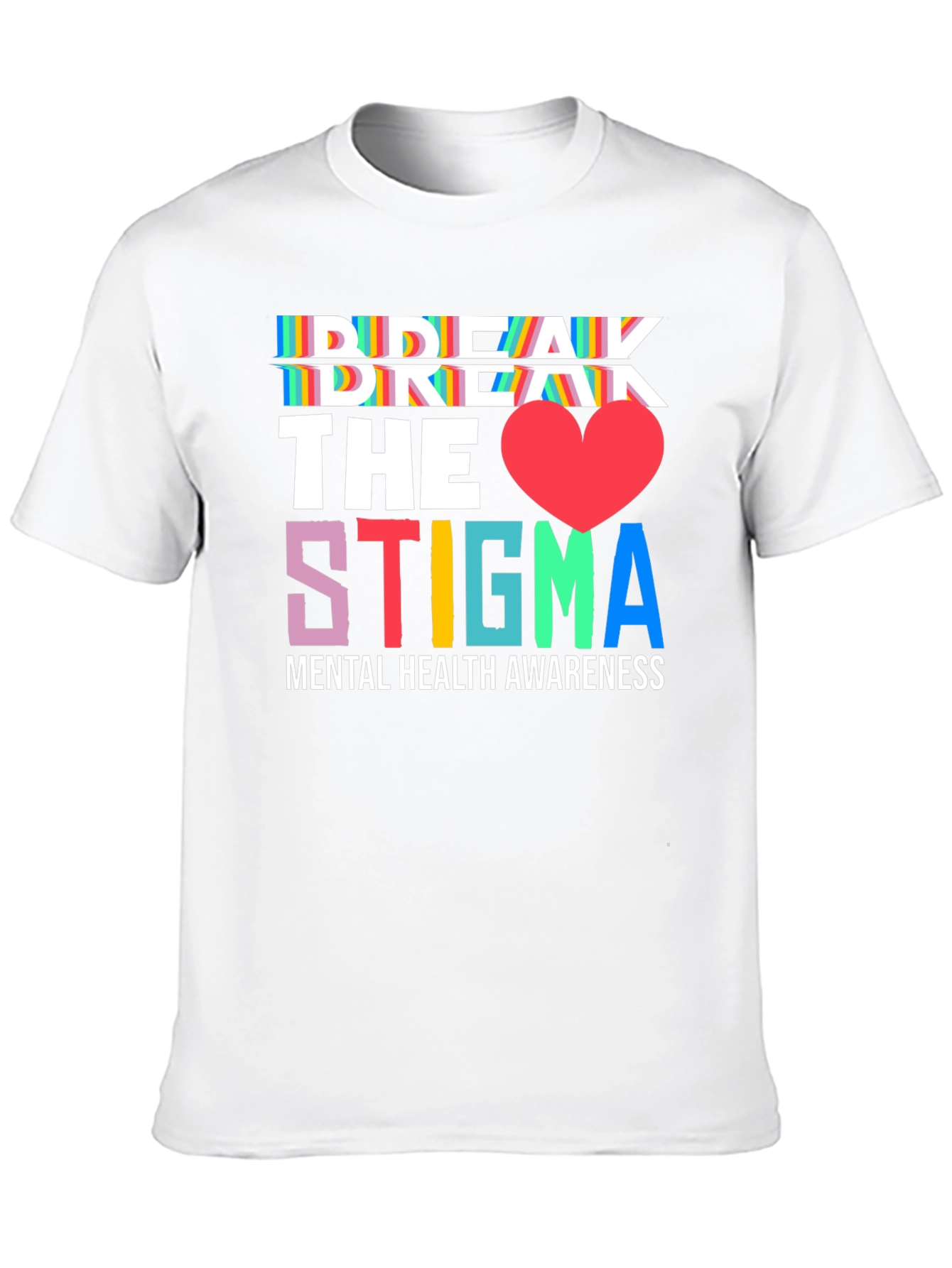 Break the Stigma Mental Health Awareness Tee