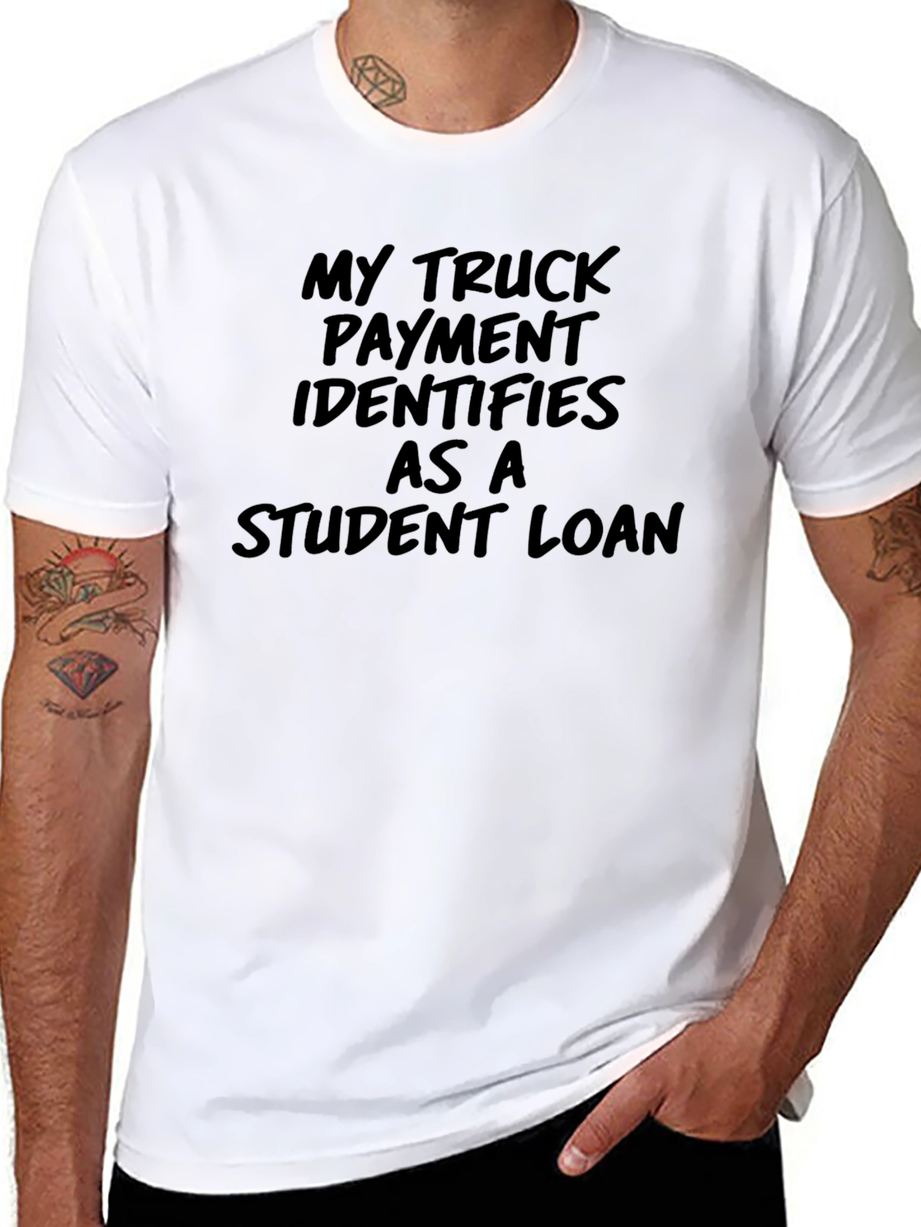 Truck Payment Student Loan T-Shirt - Funny Sarcastic Tee