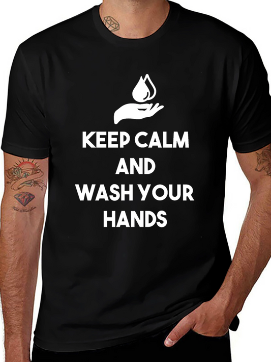 Keep Calm and Wash Your Hands Tee