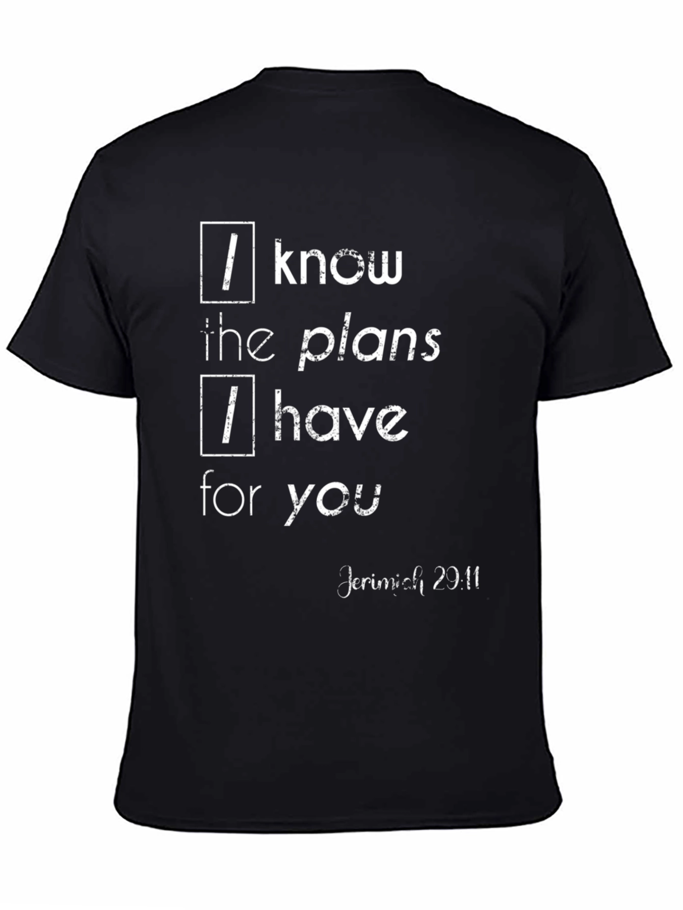I Know the Plans T-Shirt Jeremiah 29:11 Christian Apparel