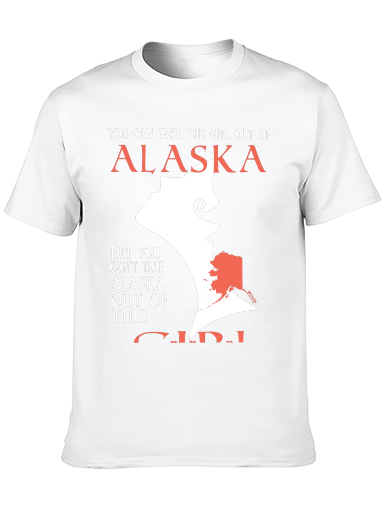 Alaska Girl T-Shirt - Show Your State Pride!