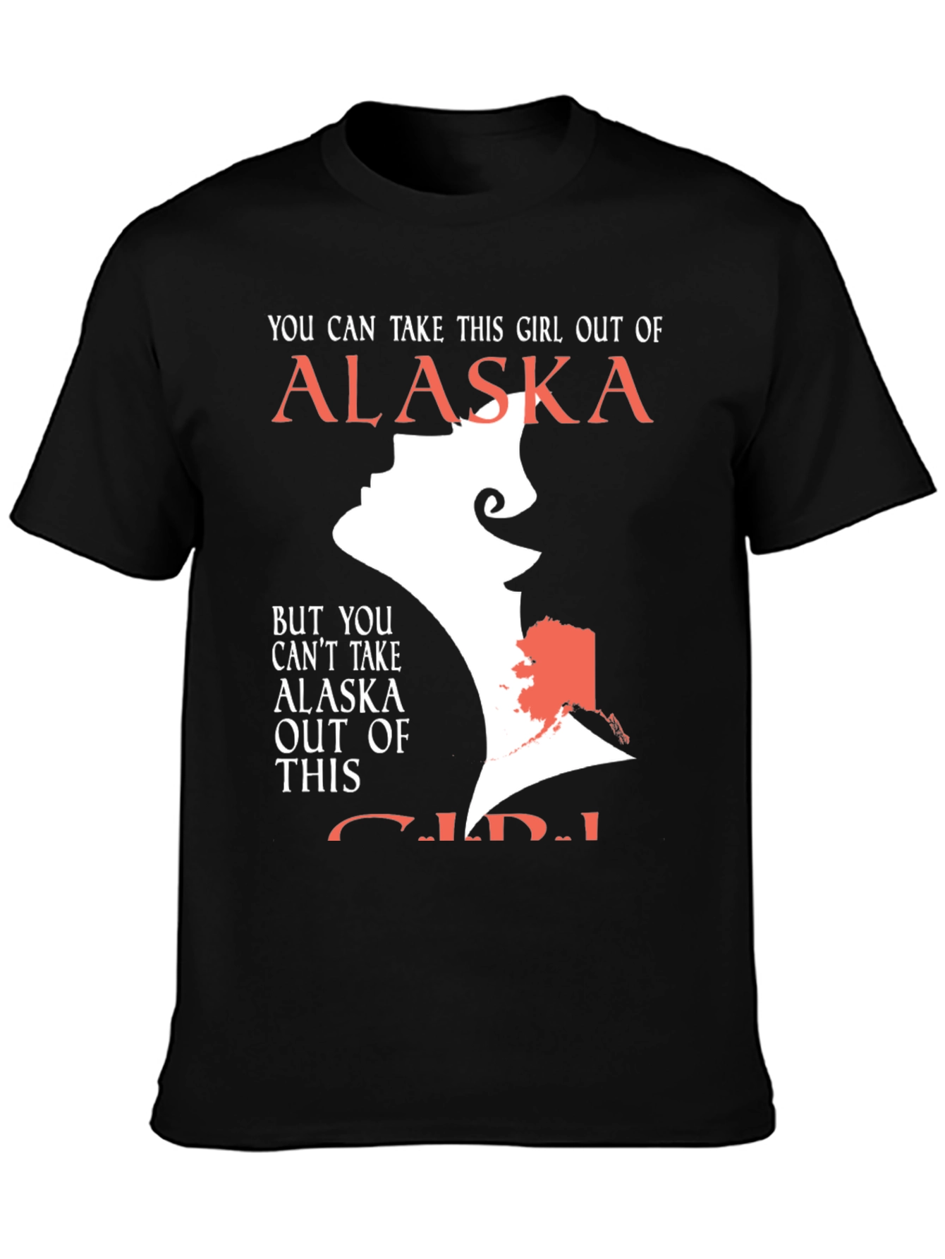 Alaska Girl T-Shirt - Show Your State Pride!