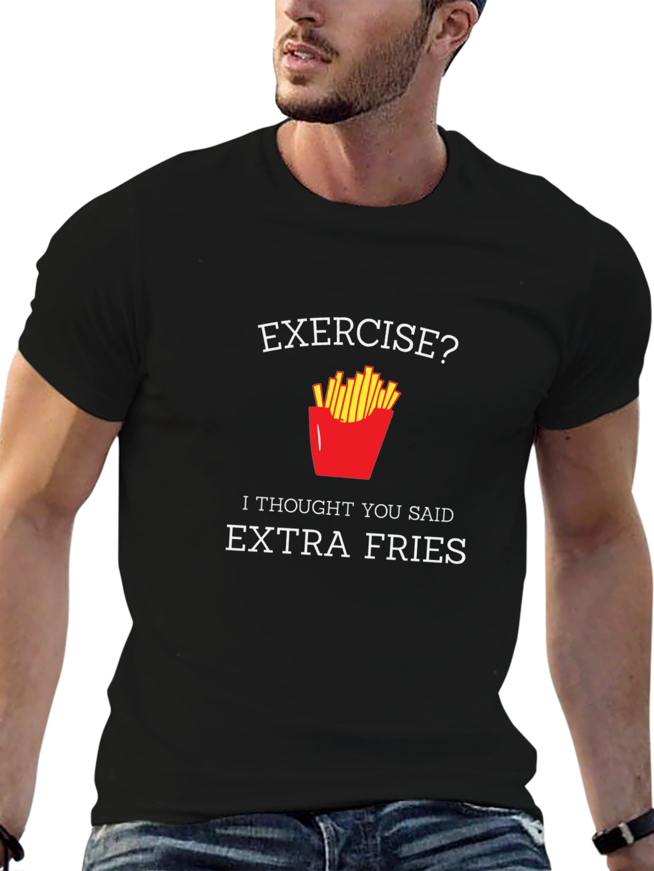 Exercise? Extra Fries T-Shirt - Funny Foodie Tee