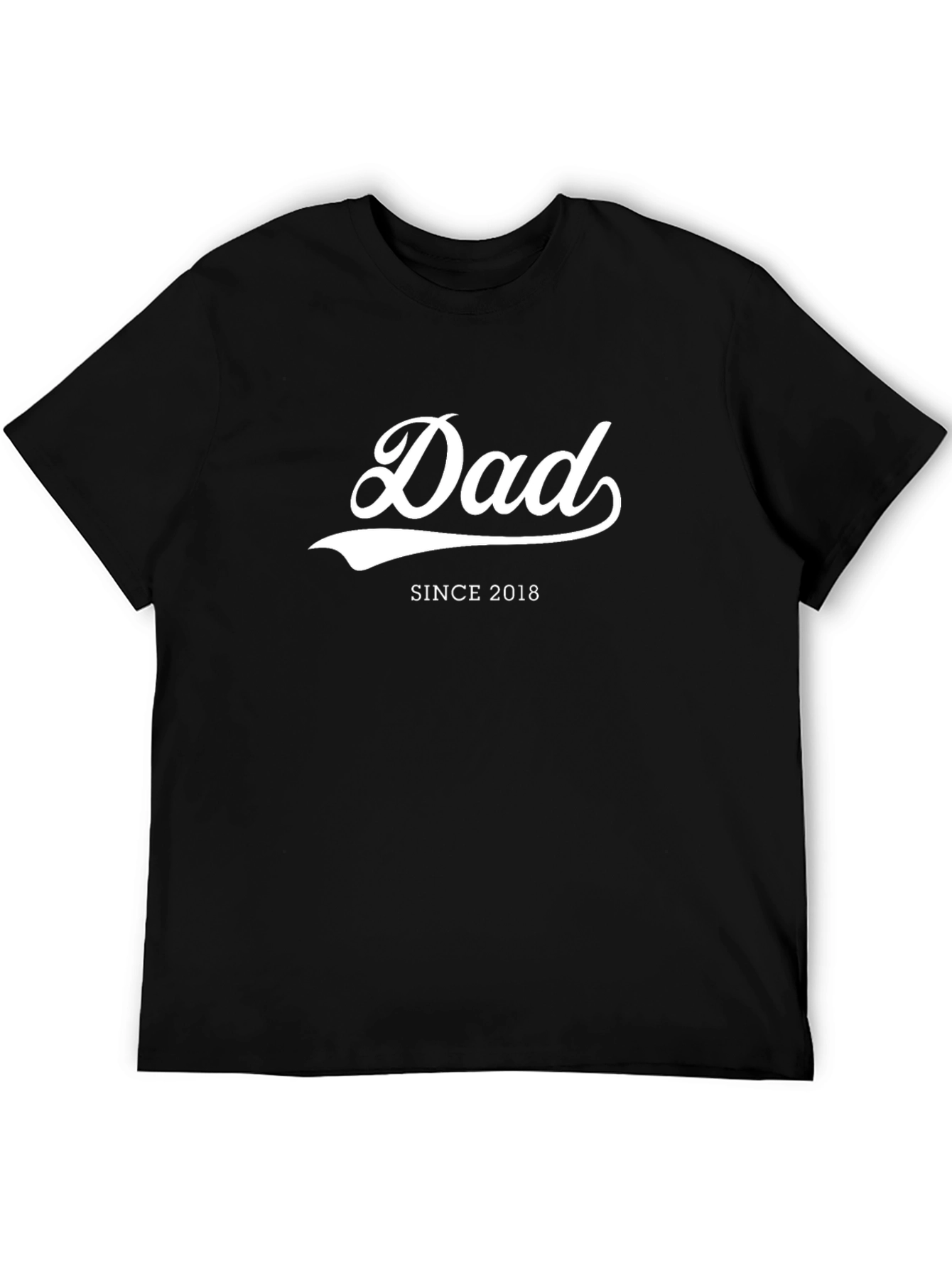 Dad Since 2018 Black T-Shirt - Fathers Day Gift