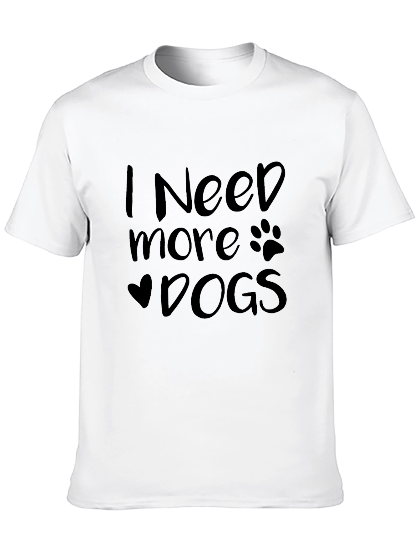 I Need More Dogs Graphic Tee