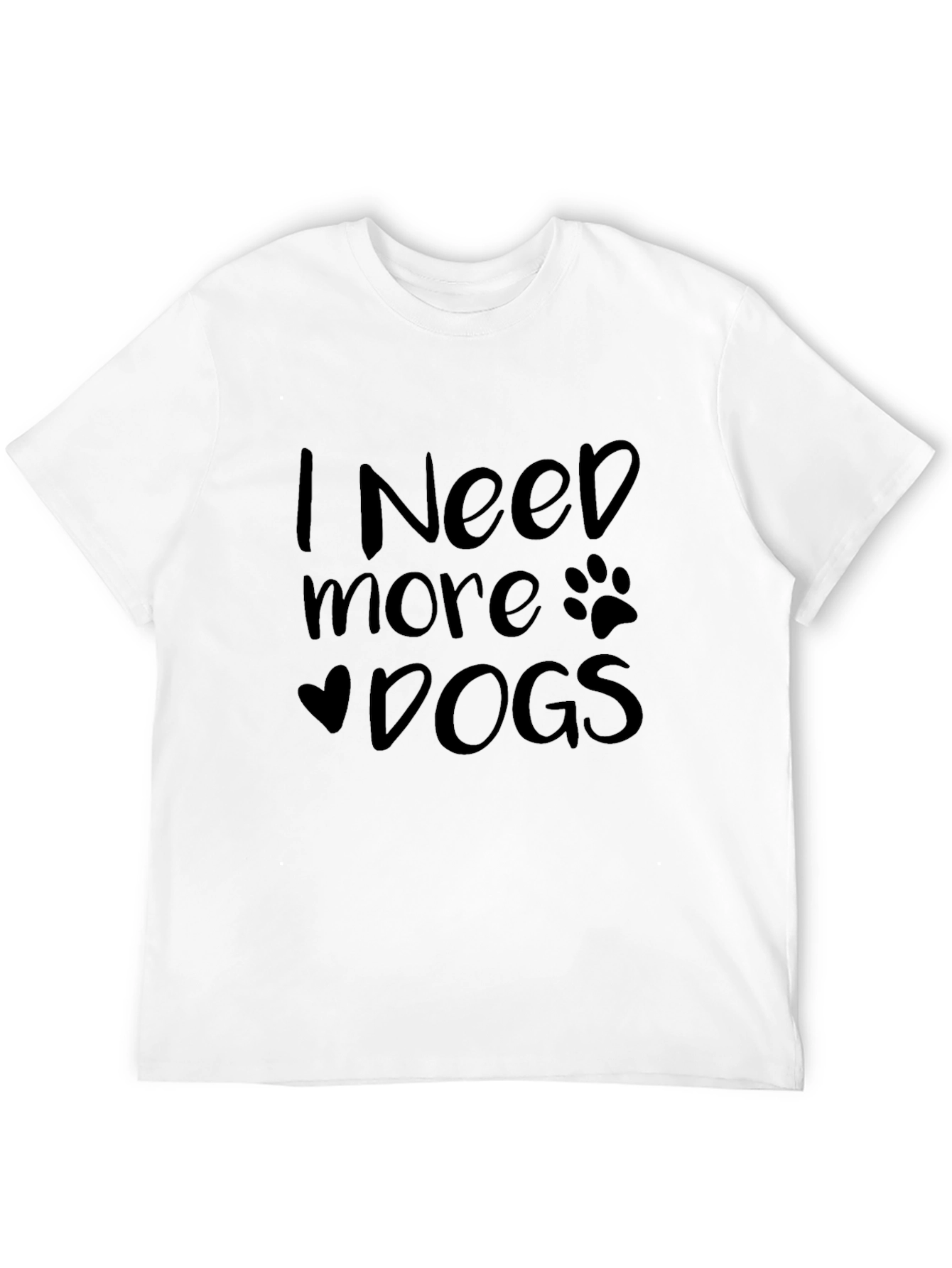 I Need More Dogs Graphic Tee