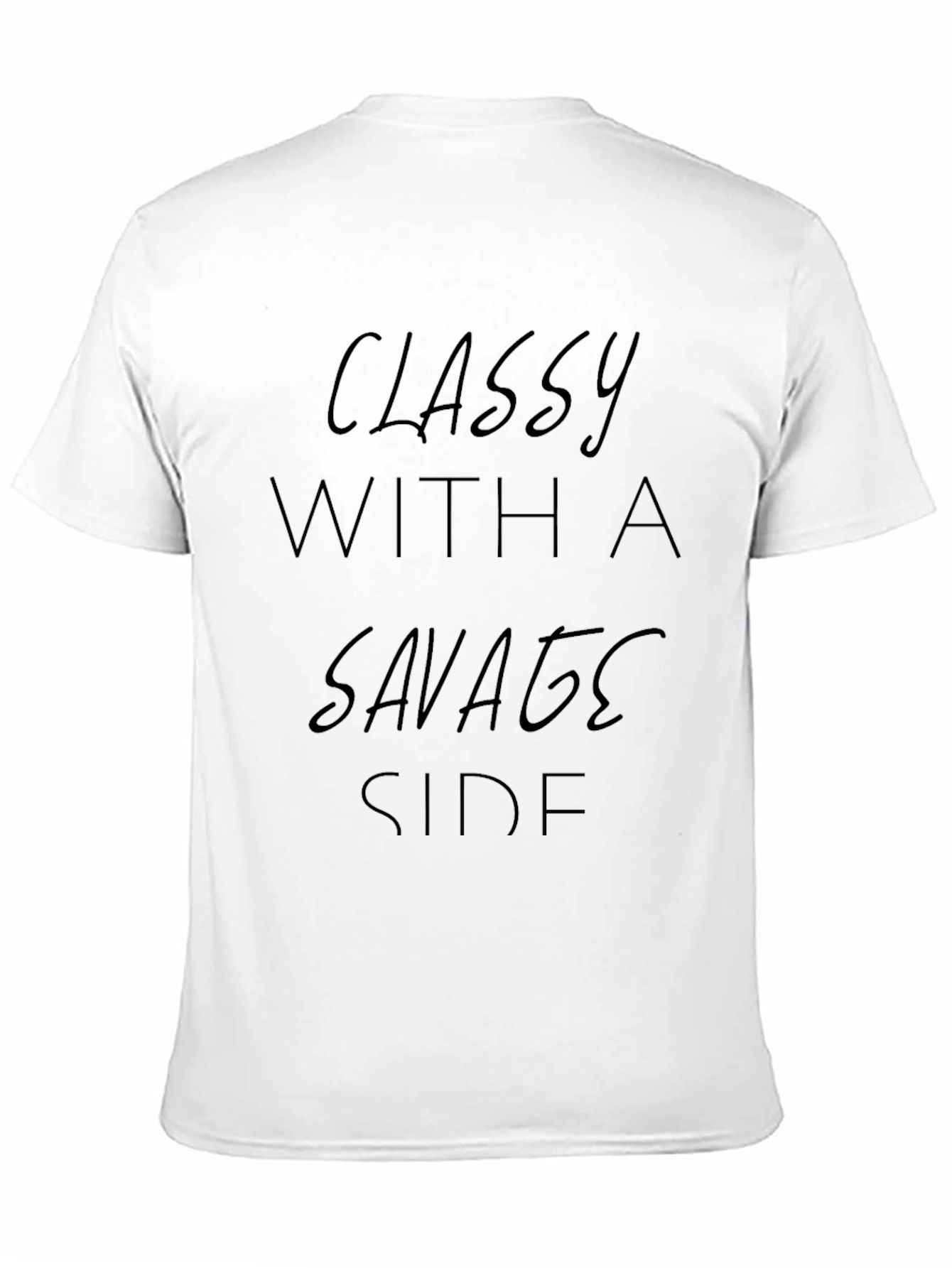 Classy with a Savage Side Black T-Shirt