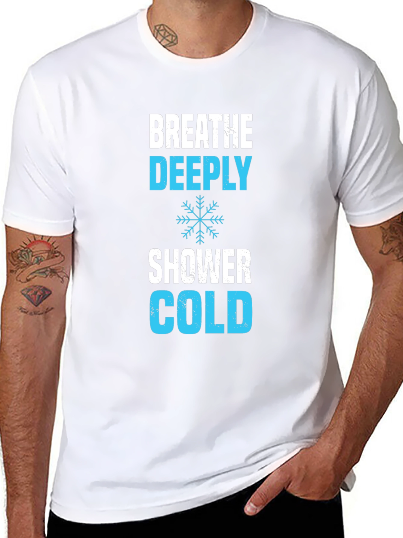 Breathe Deeply Cold Shower T-Shirt