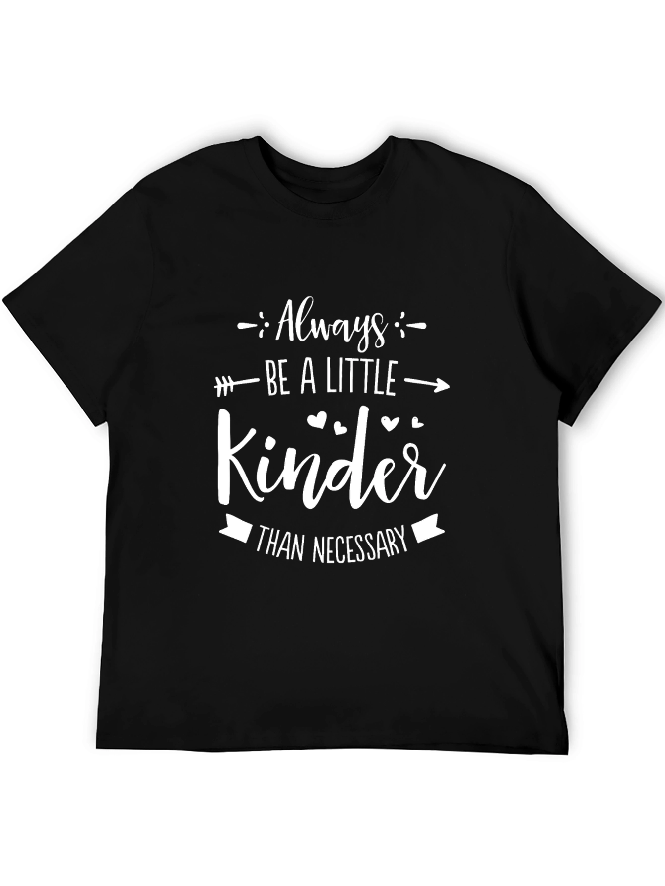 Always Be A Little Kinder T-Shirt