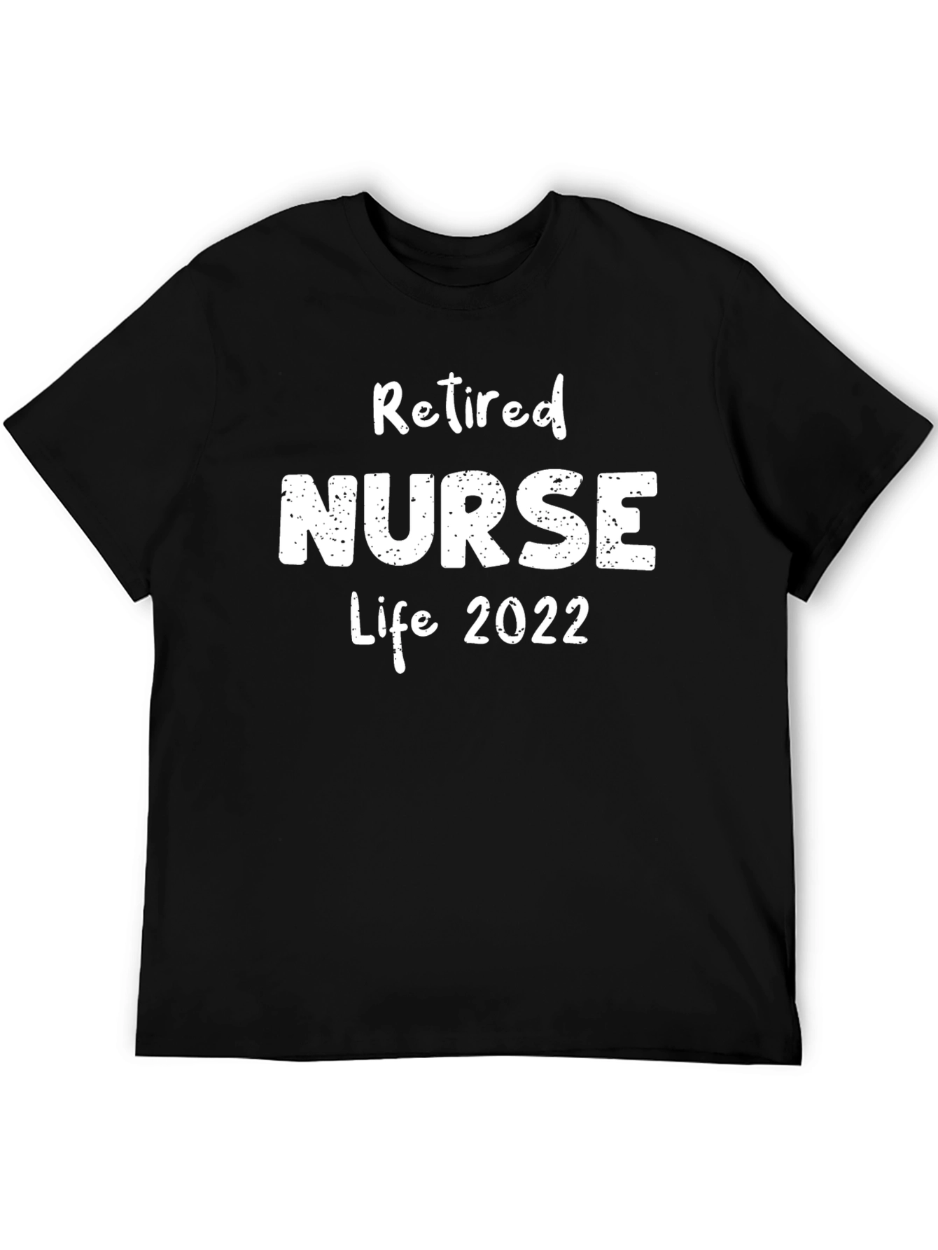 Retired Nurse Life 2022 T-Shirt