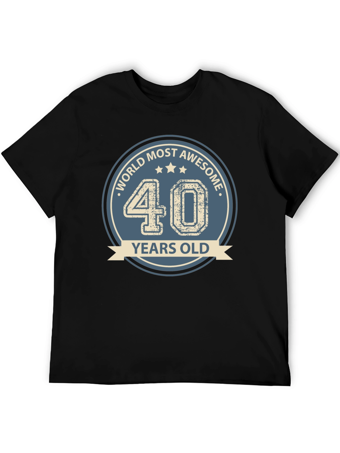 Worlds Most Awesome 40 Years Old T-Shirt