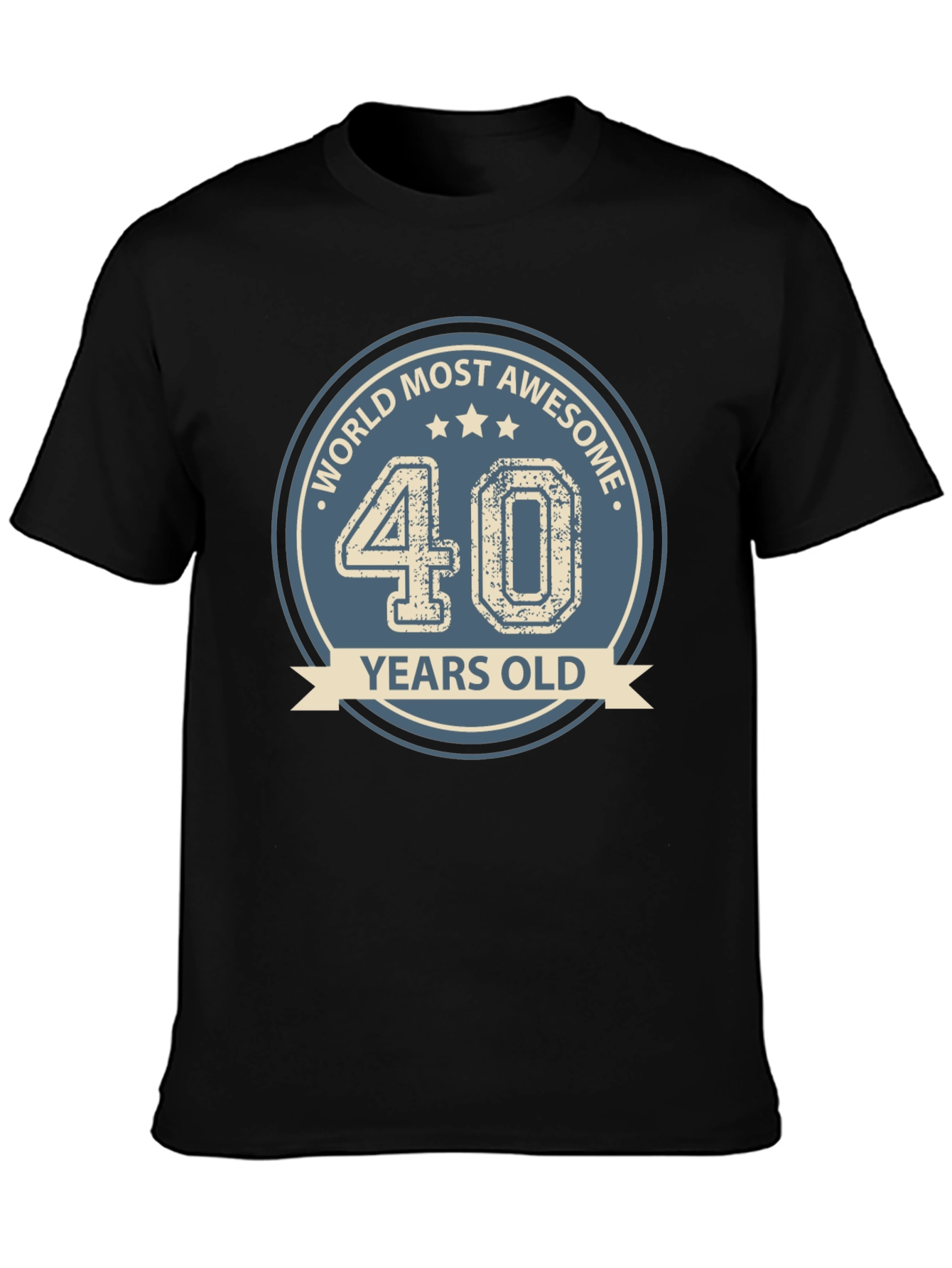 Worlds Most Awesome 40 Years Old T-Shirt