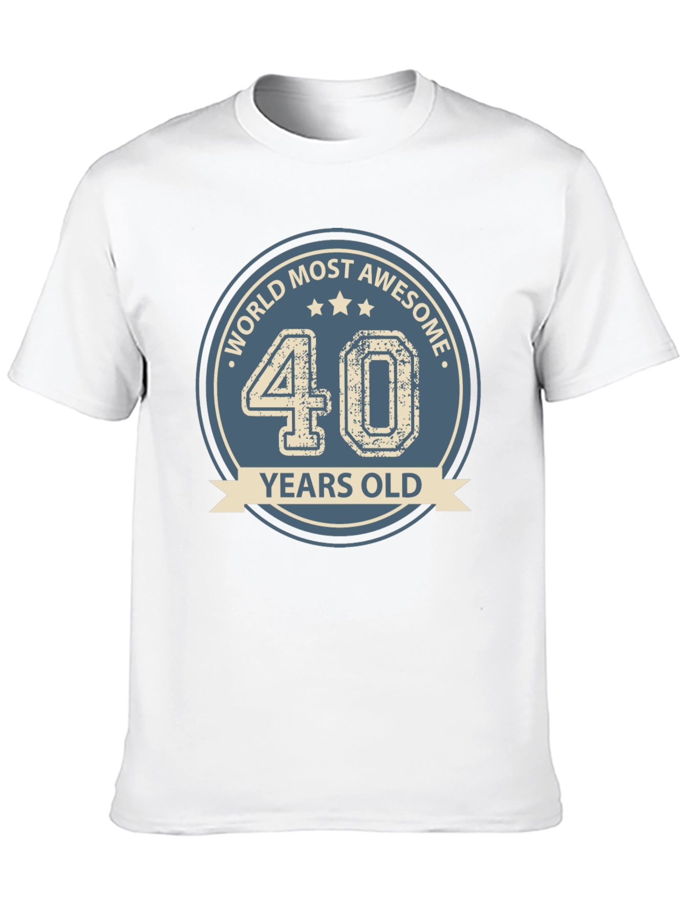 Worlds Most Awesome 40 Years Old T-Shirt