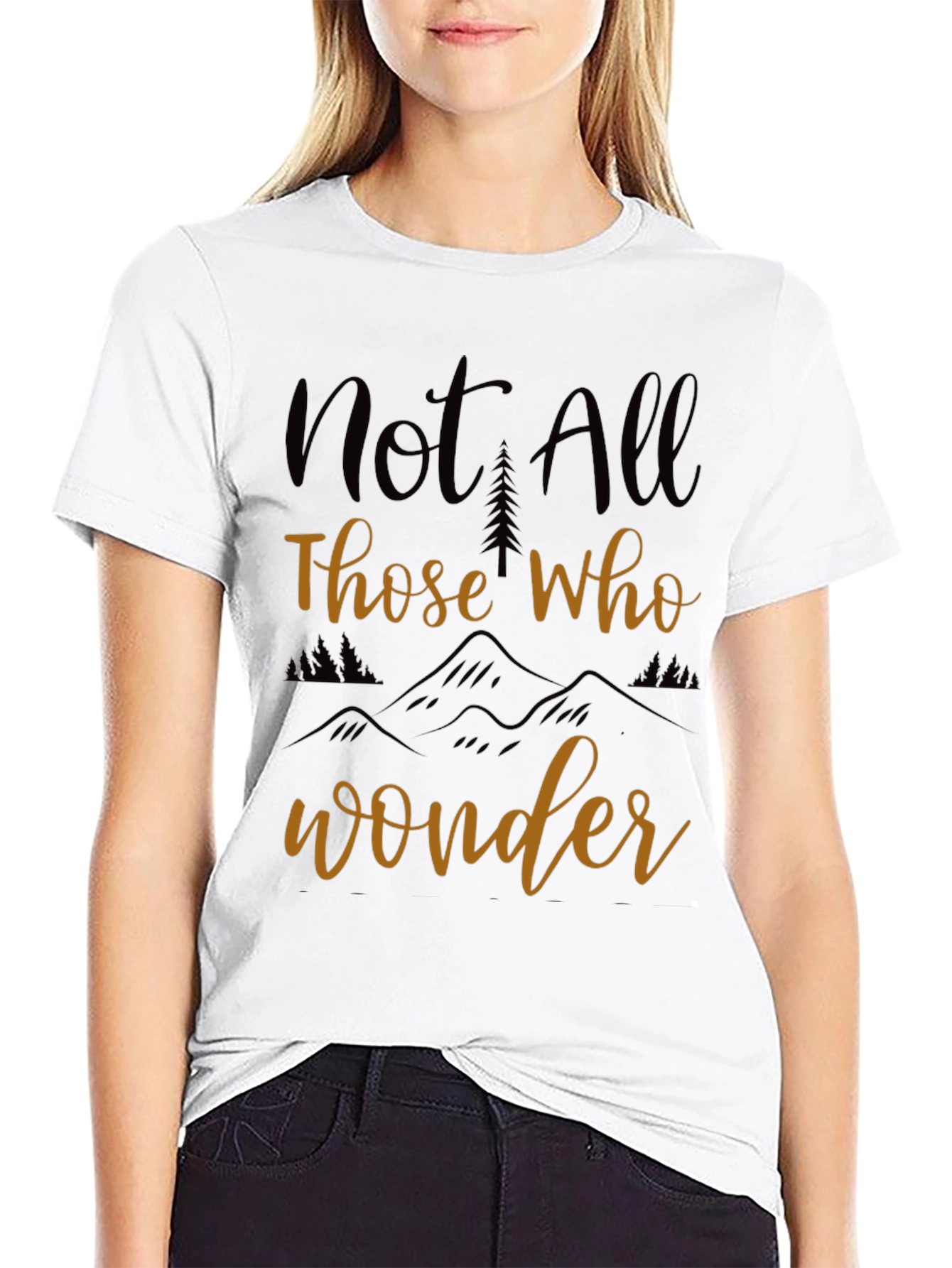 Not All Those Who Wander T-Shirt