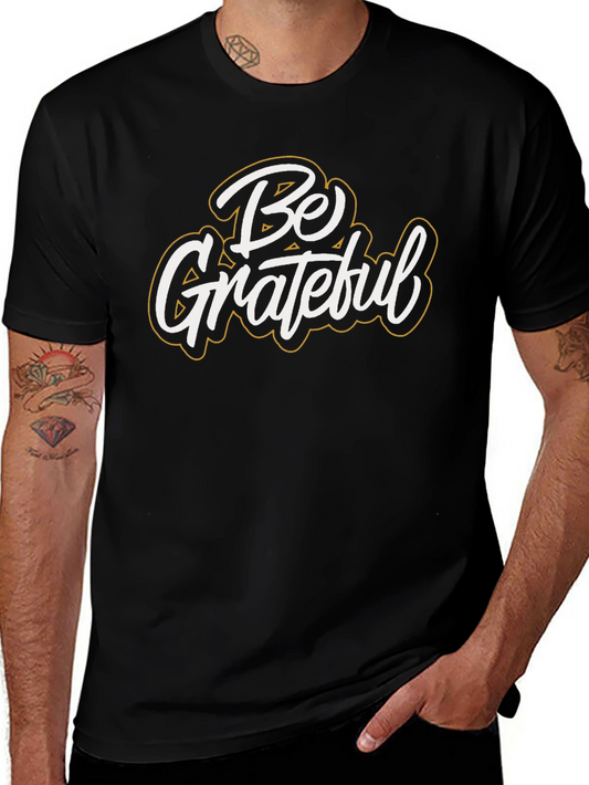 Be Grateful Graphic Tee - Black Casual T-Shirt