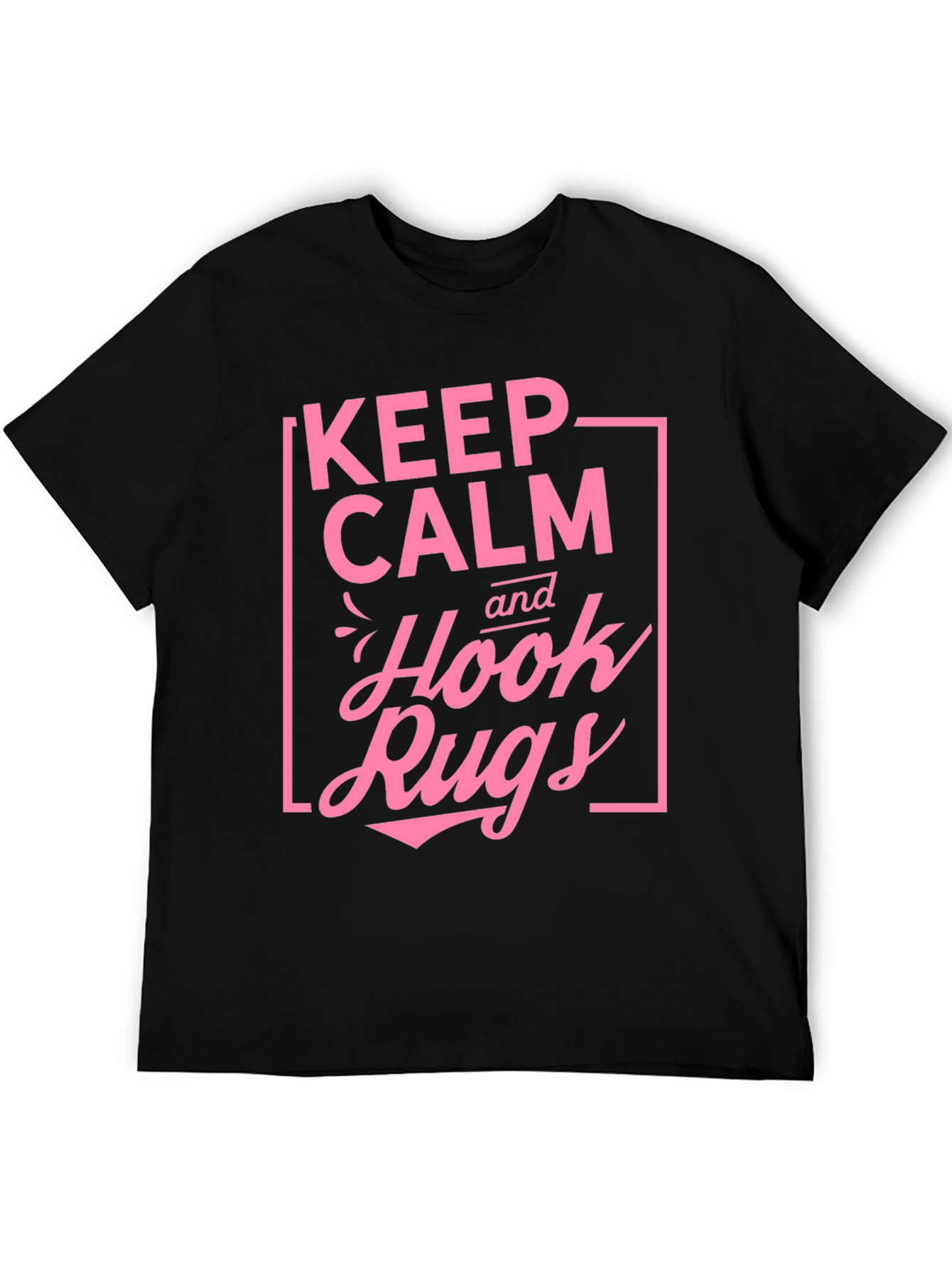 Keep Calm and Hook Rugs Black T-Shirt