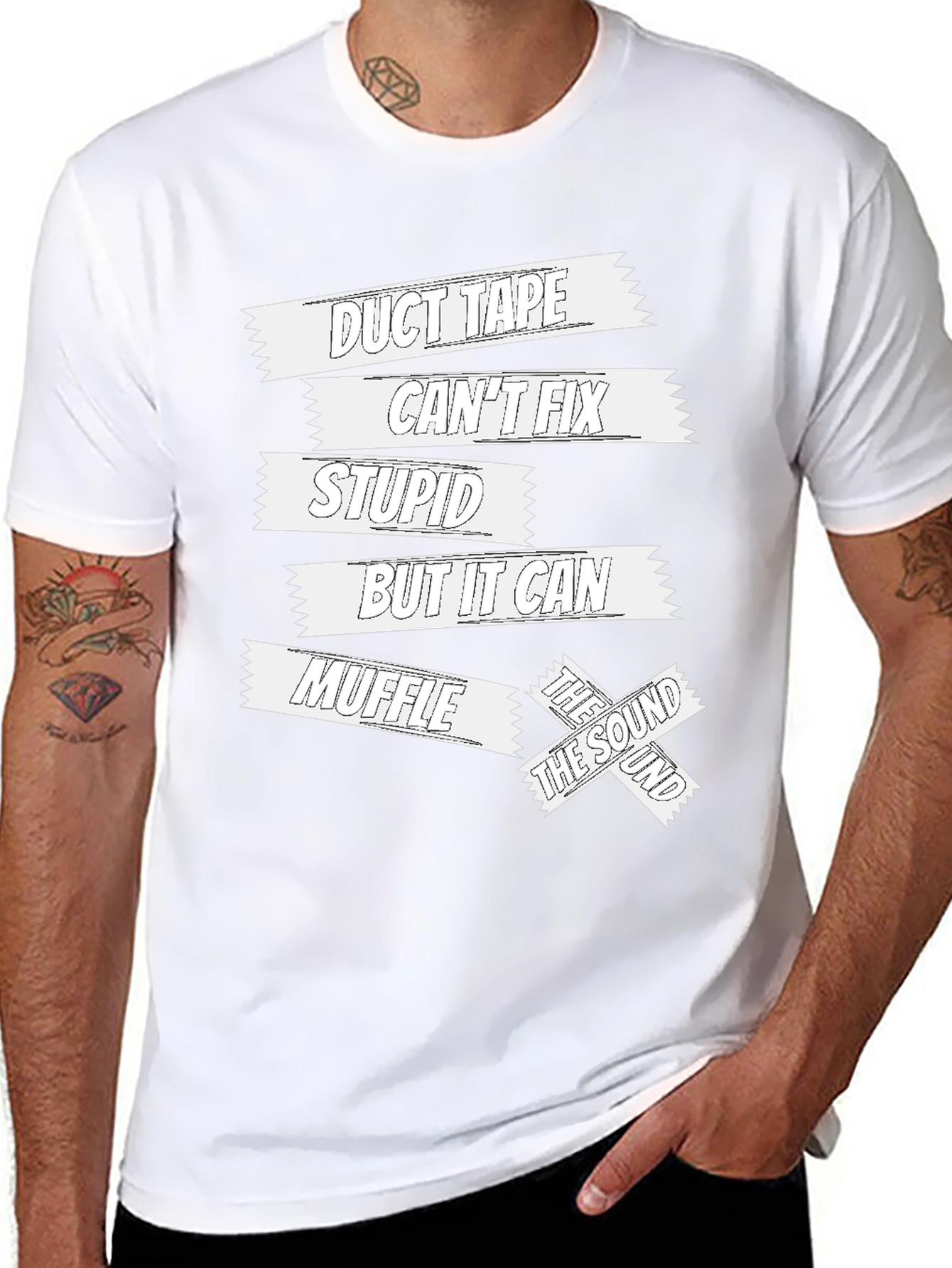 Duct Tape Cant Fix Stupid Funny Sarcastic T-Shirt