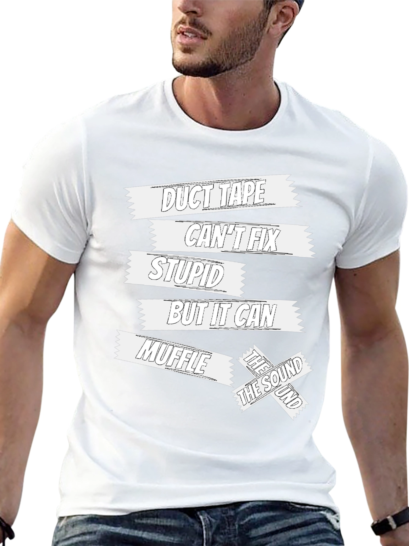 Duct Tape Cant Fix Stupid Funny Sarcastic T-Shirt