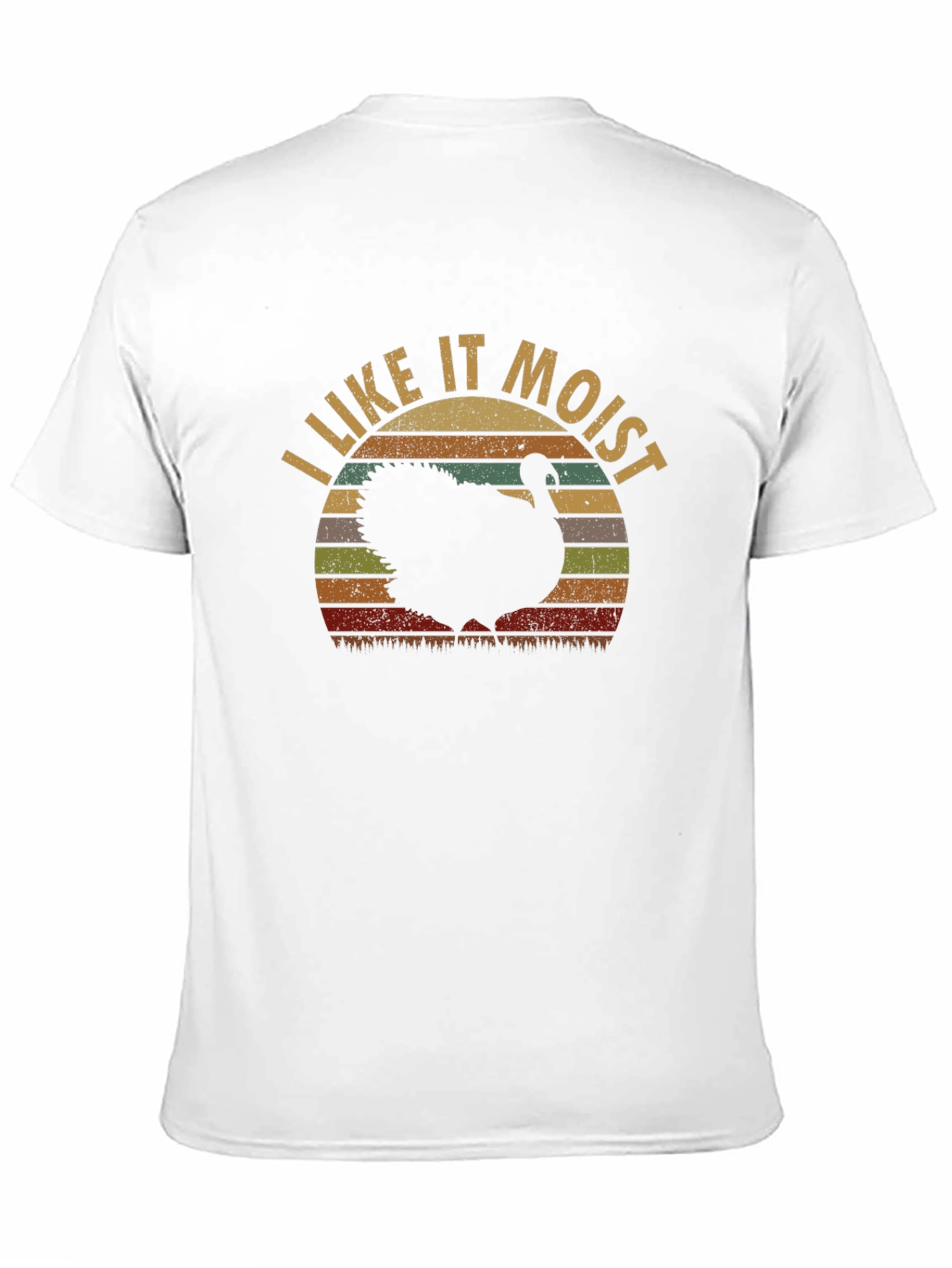 I Like it Moist Turkey T-Shirt