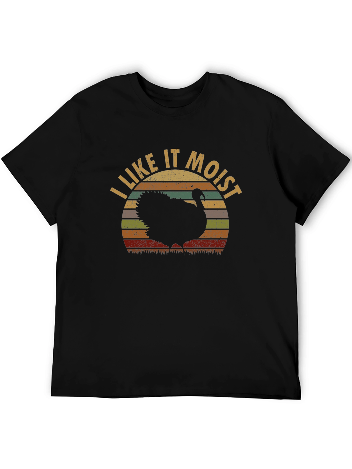 I Like it Moist Turkey T-Shirt